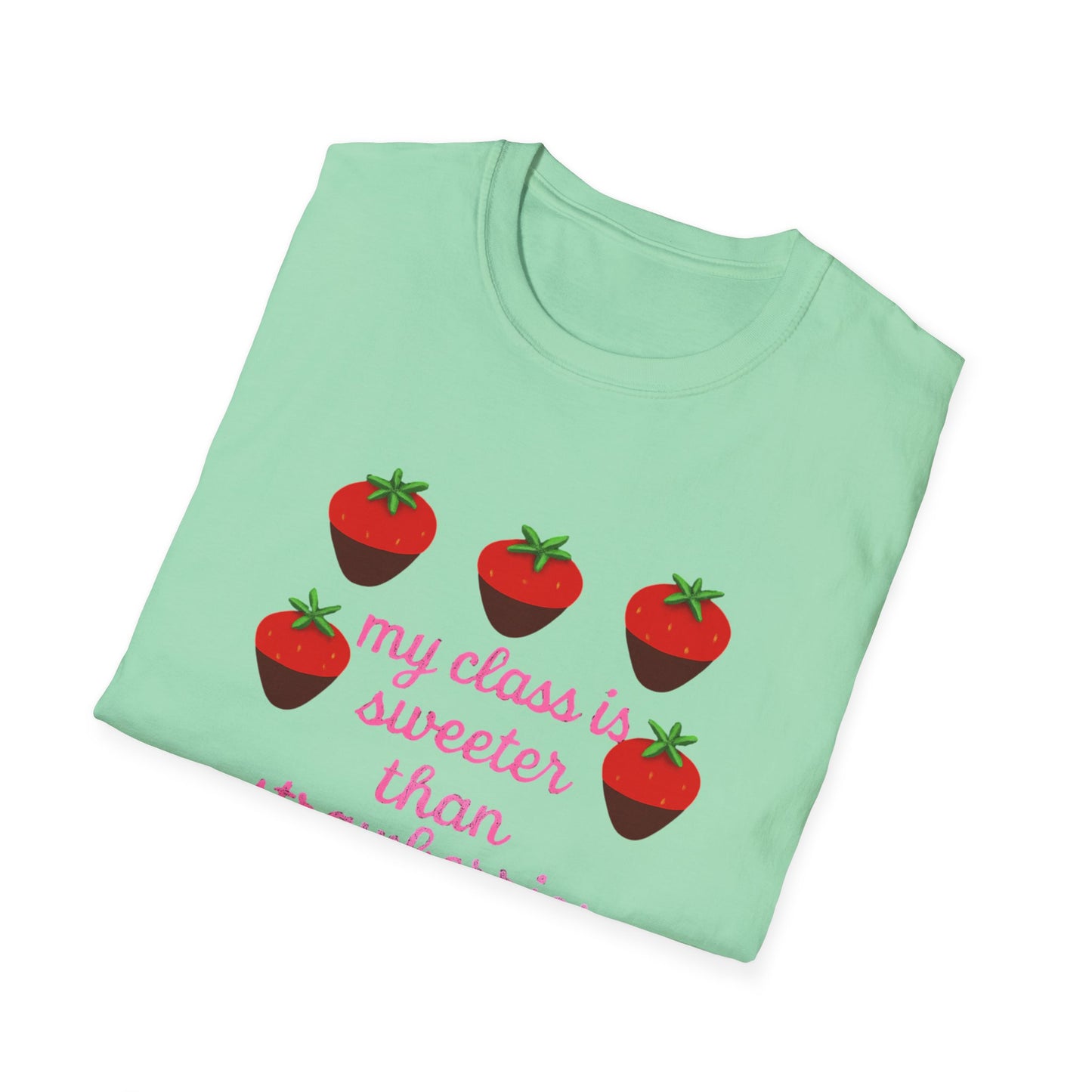 Teacher T-Shirt — "My Class is Sweeter Than Strawberries" Cute Classroom Gift