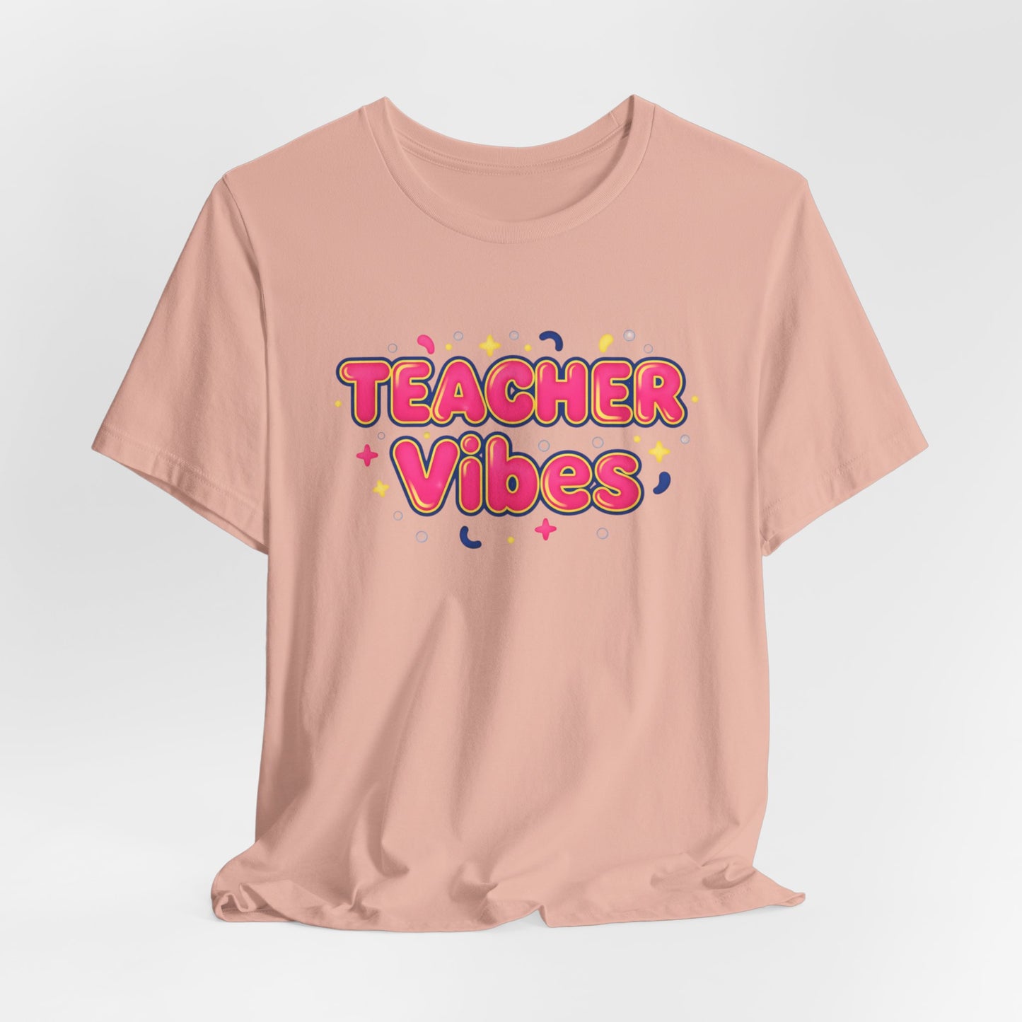 Teacher Vibes Tee | Dopamine Decor, Neon Gradient Squishy Text