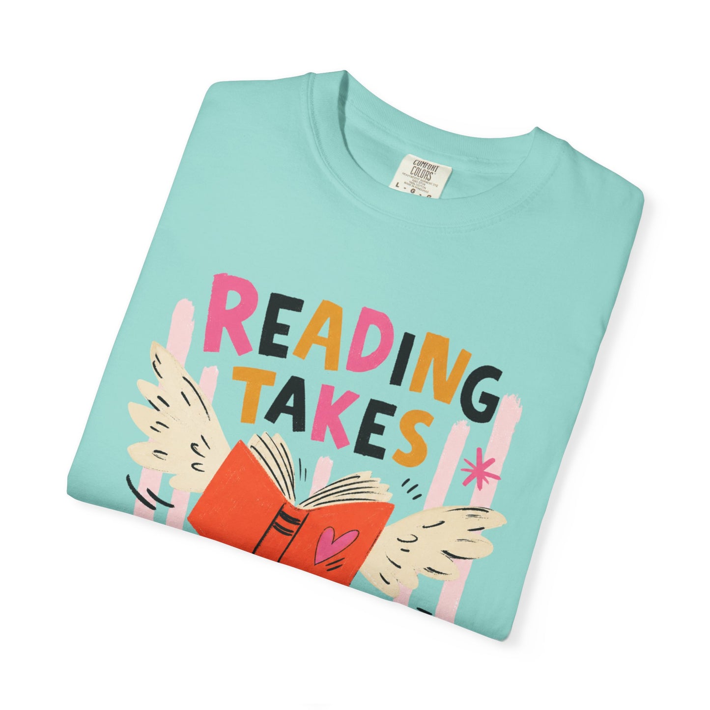 Reading Takes You Places T-Shirt, Comfort Colors 1717