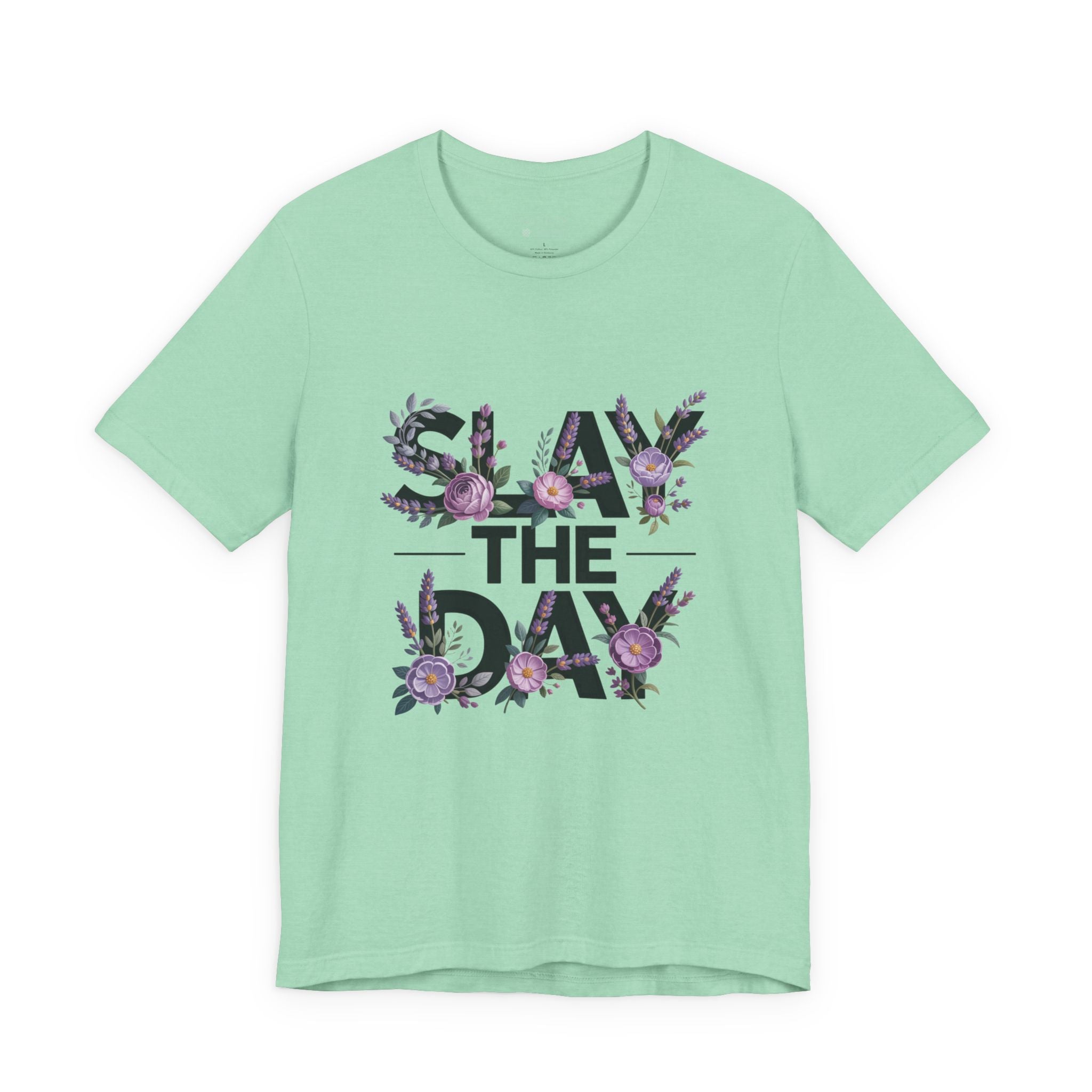 Floral Slay The Day Tee