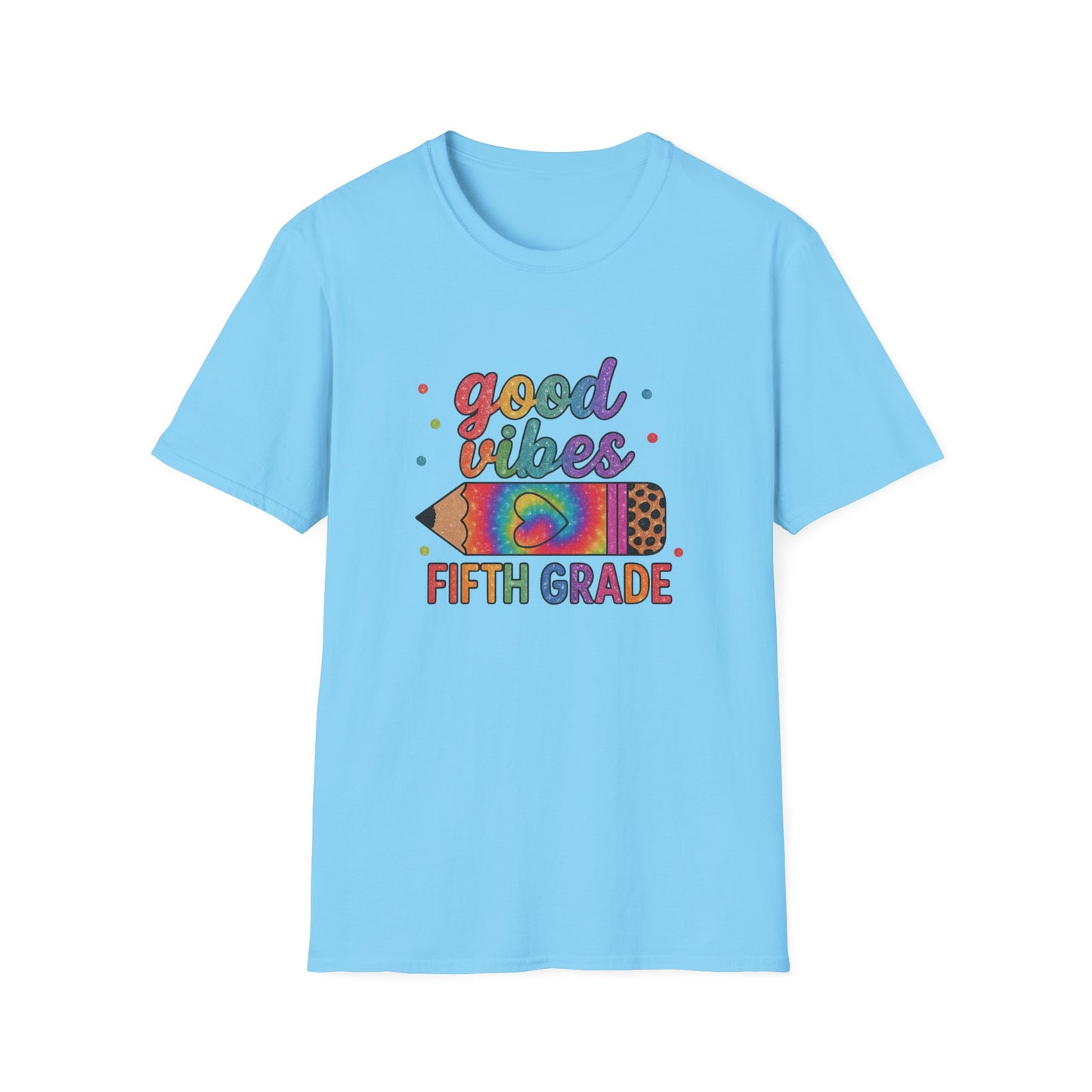 Good Vibes Fifth Grade T-Shirt — Colorful Pencil Teacher/Student Tee