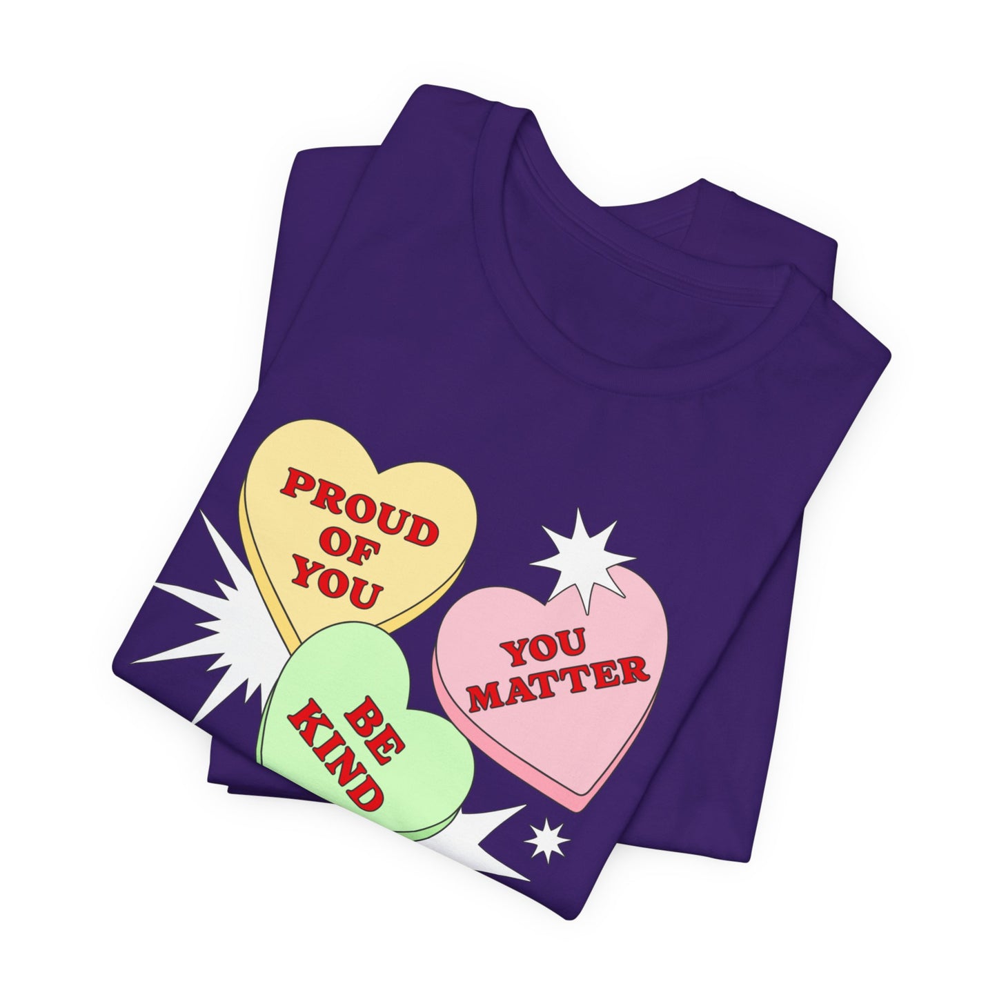 Kindness Conversation Hearts Tee — "Be Kind / Proud of You / You Matter"