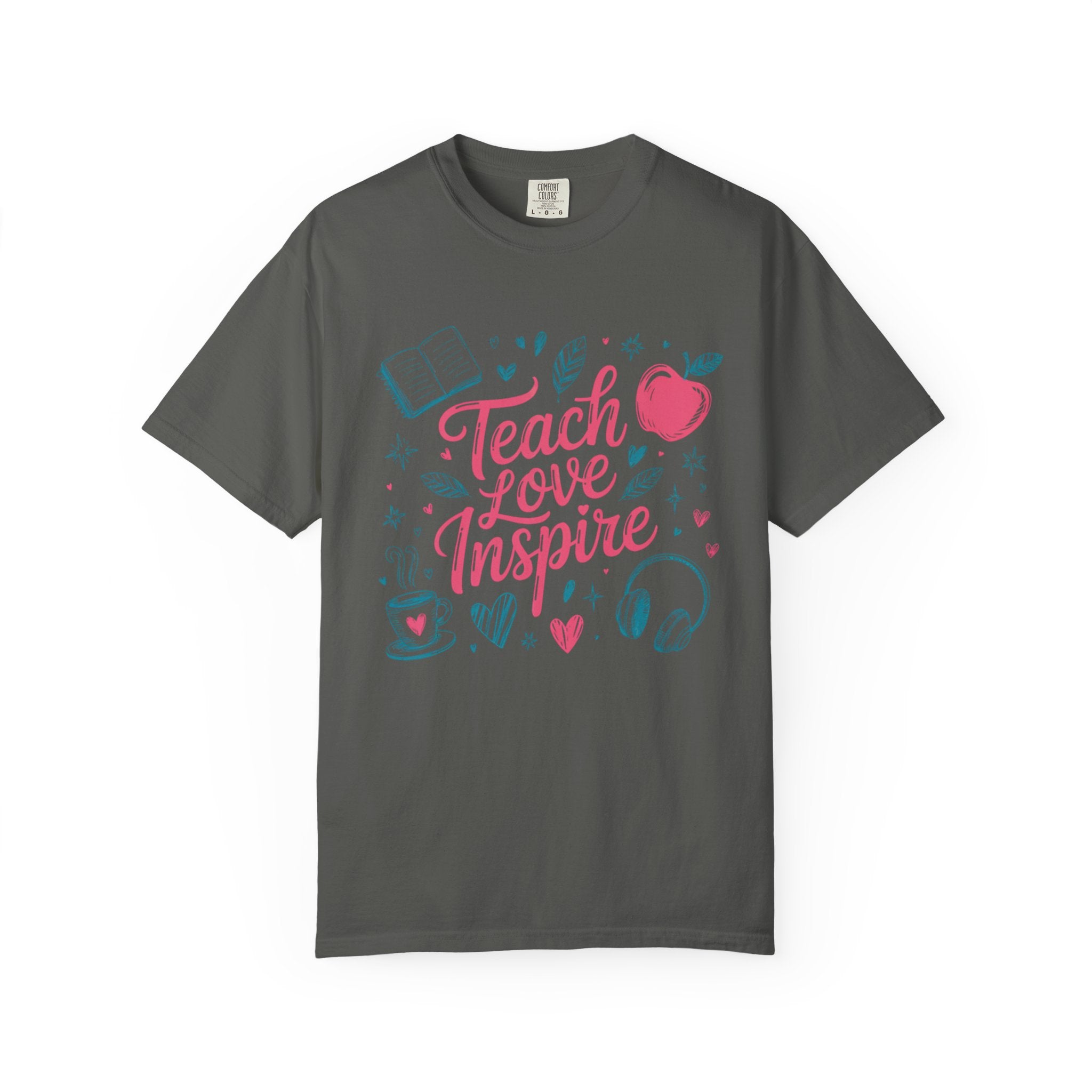 Teach Love Inspire T-Shirt