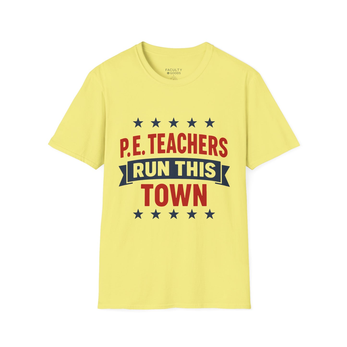 PE Teachers Run This Town Tee