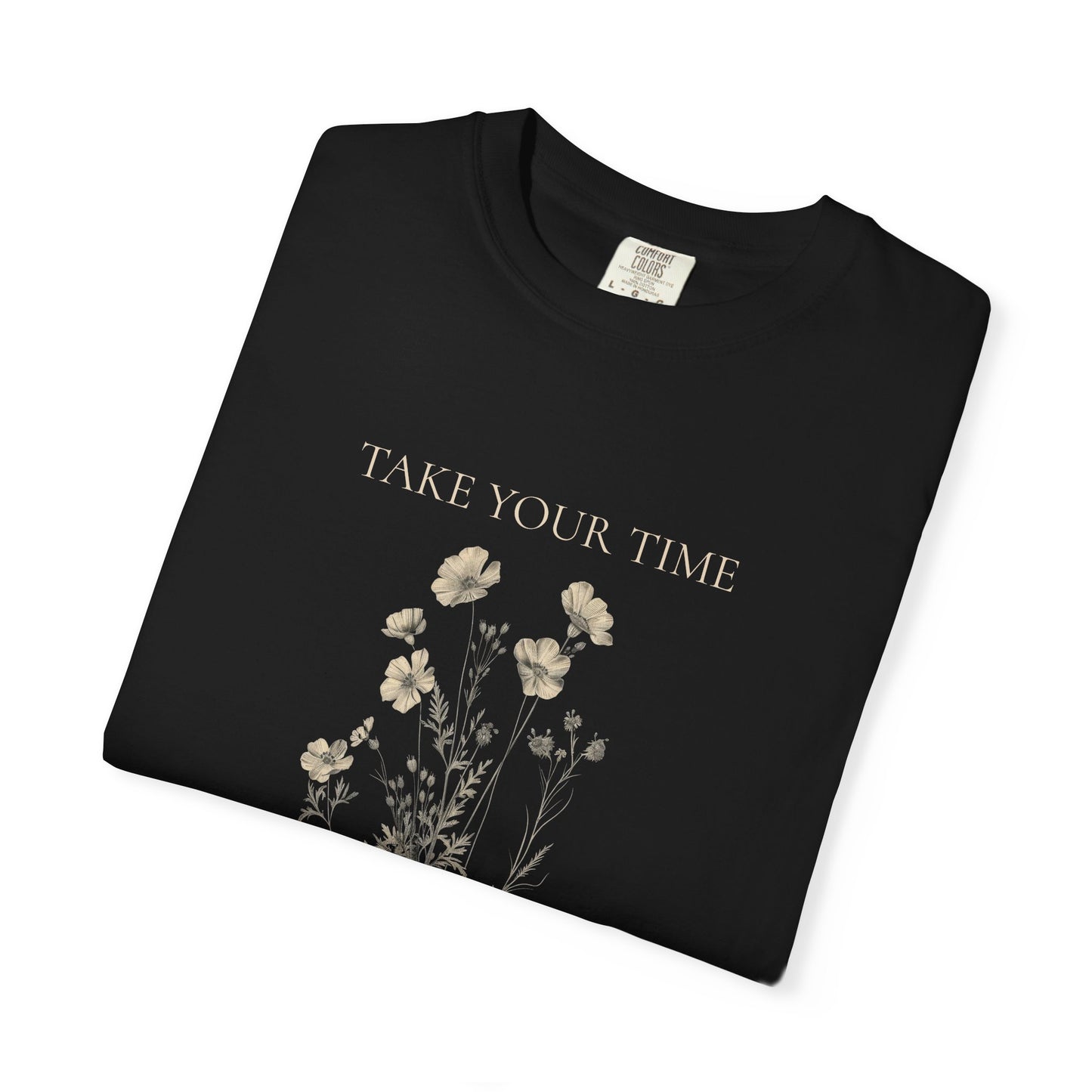 Vintage Botanical T-Shirt — "Take Your Time" Floral Design