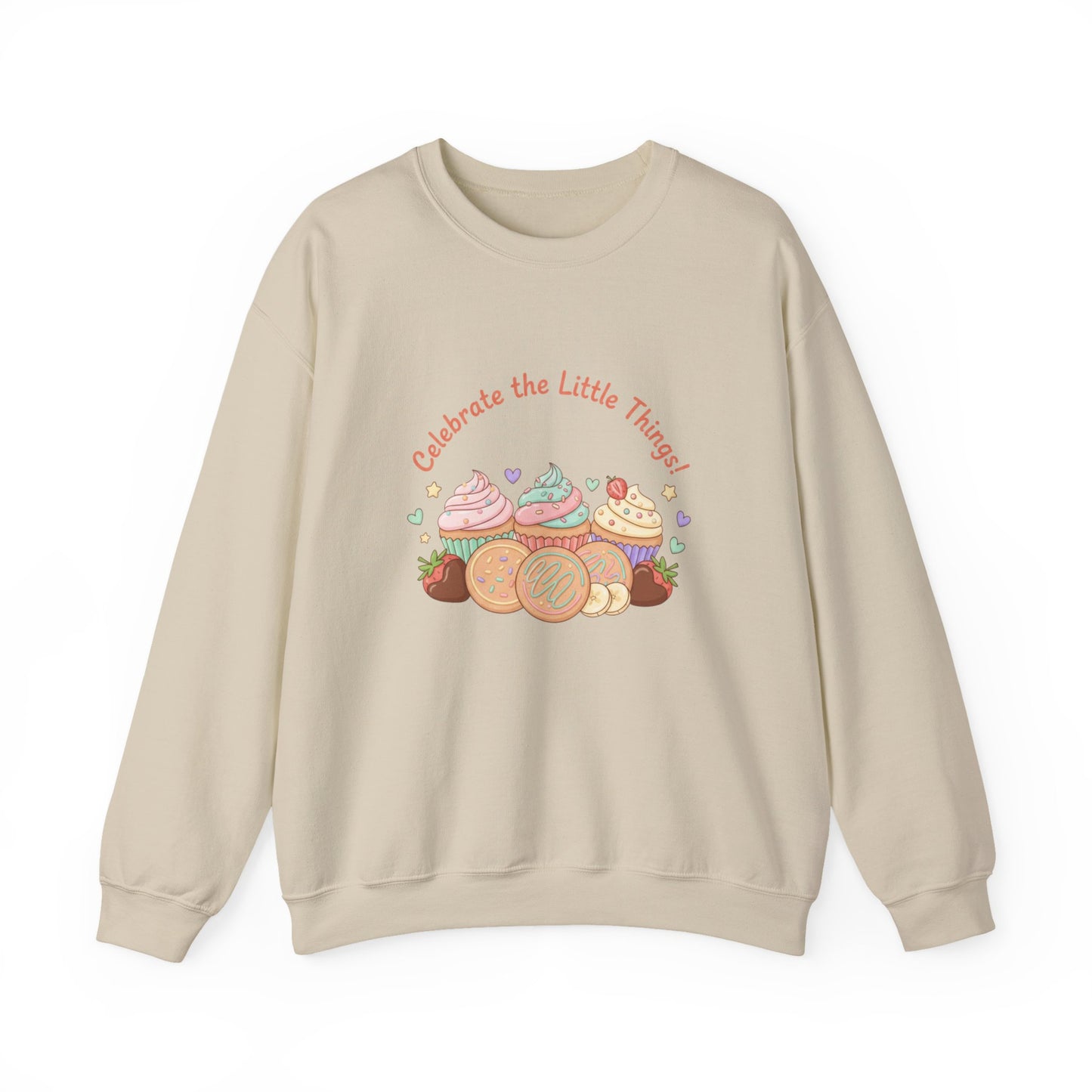 Celebrate the Little Things Sweatshirt | tiny desserts, sweet tooth design