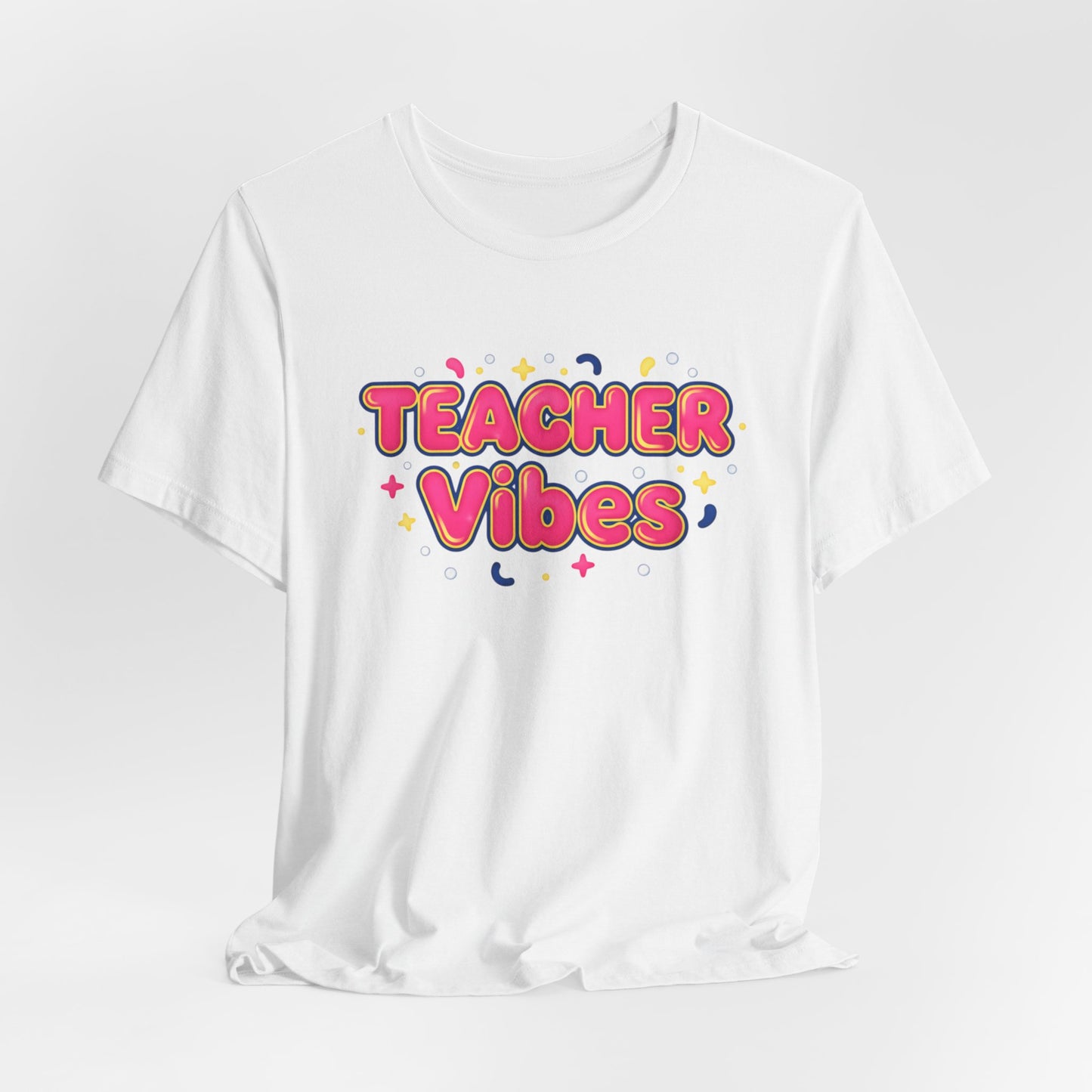 Teacher Vibes Tee | Dopamine Decor, Neon Gradient Squishy Text