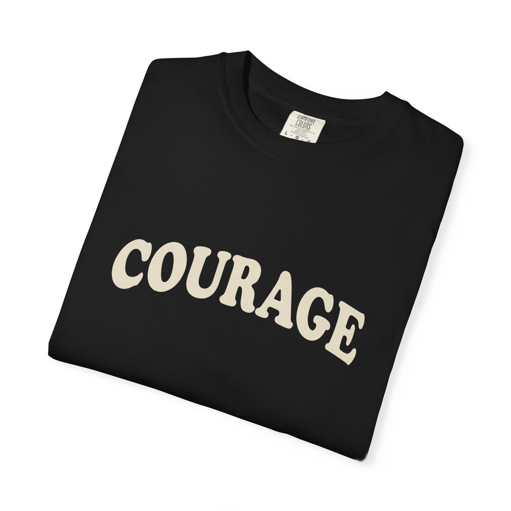 Courage T-Shirt