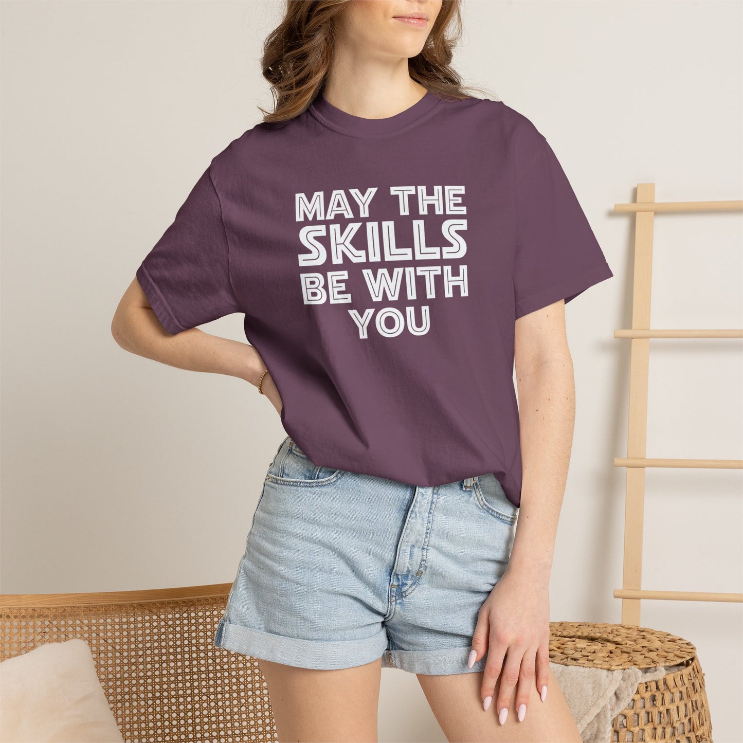 May The Skills Be With You Tee