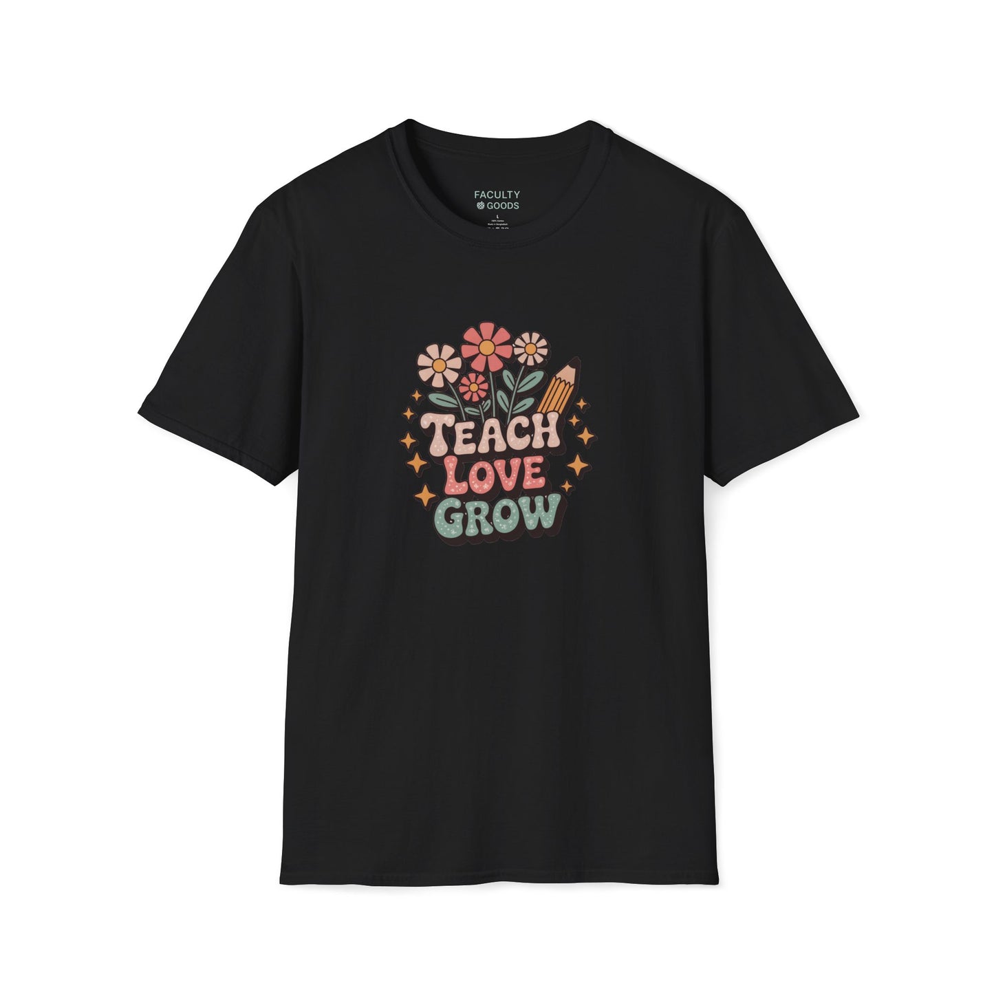 Teach Love Grow Tee