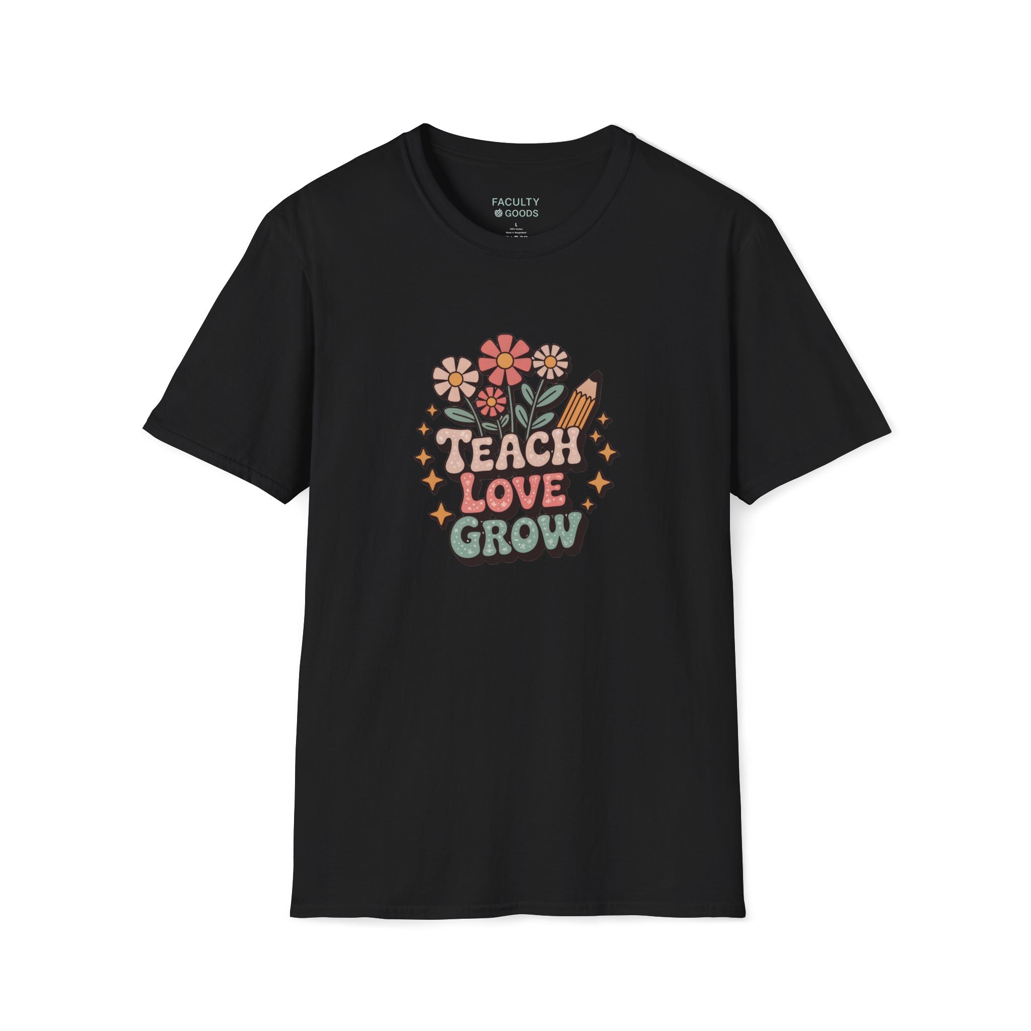 Teach Love Grow Tee