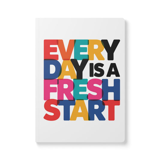 “Every Day Is a Fresh Start” Softcover Notebook