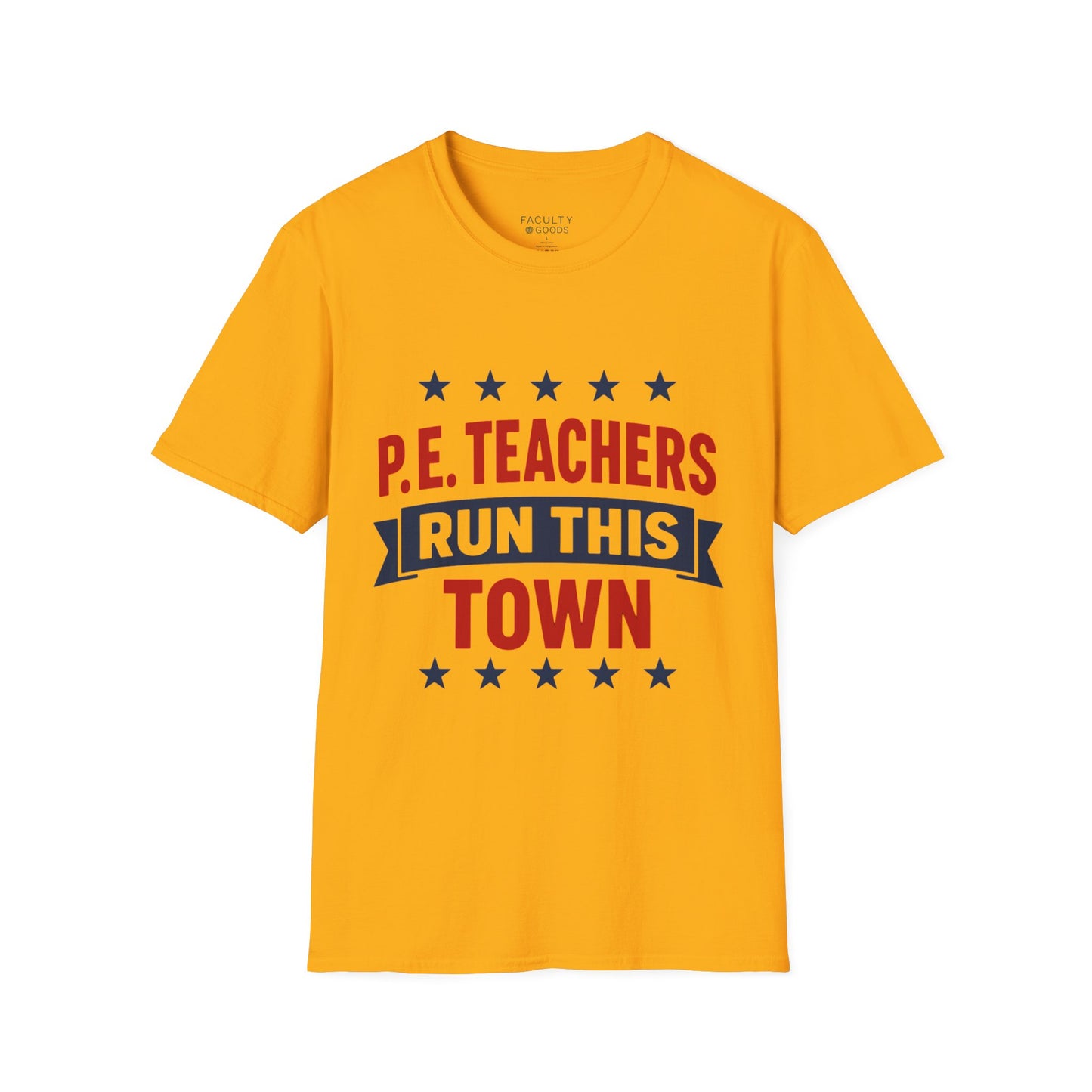 PE Teachers Run This Town Tee