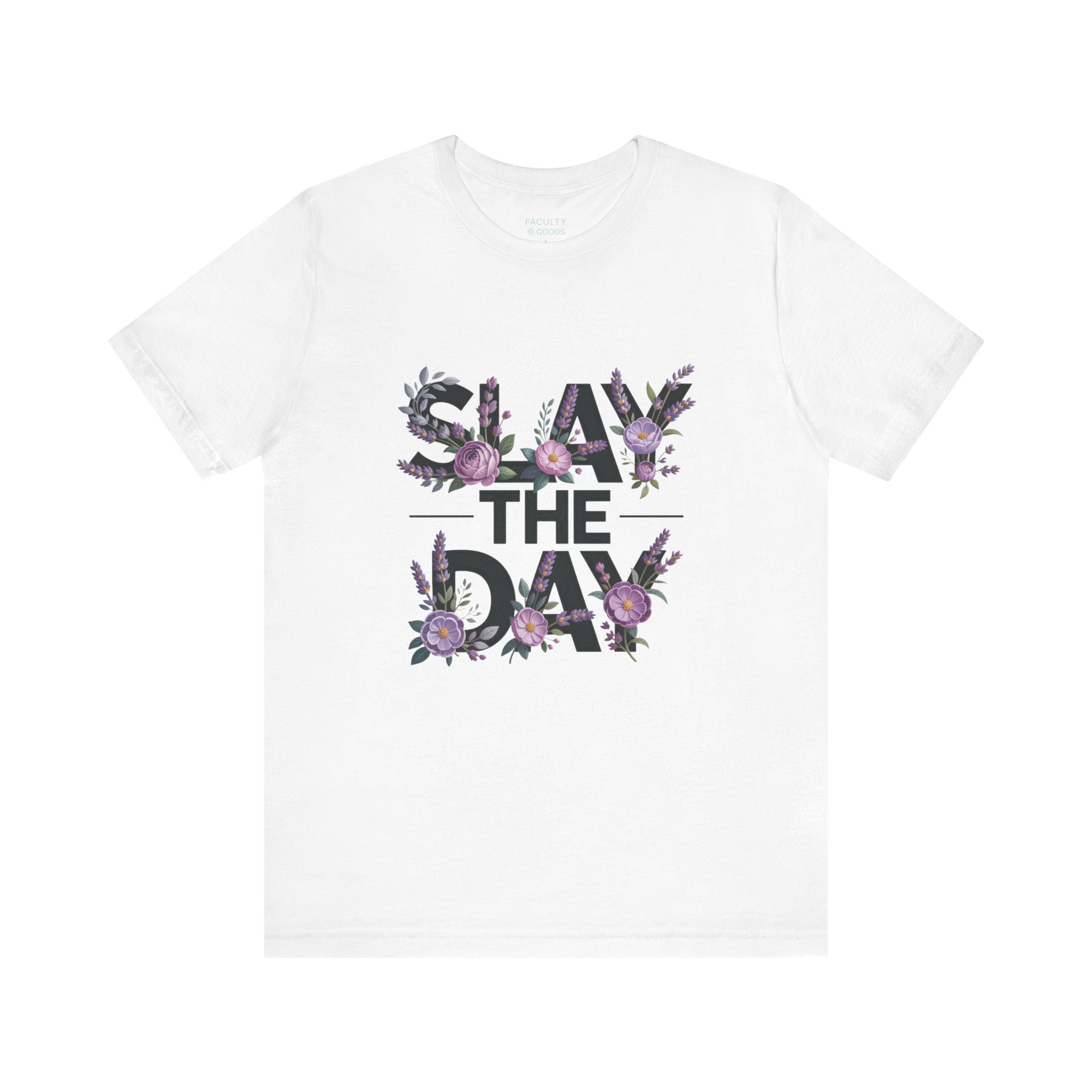 Floral Slay The Day Tee