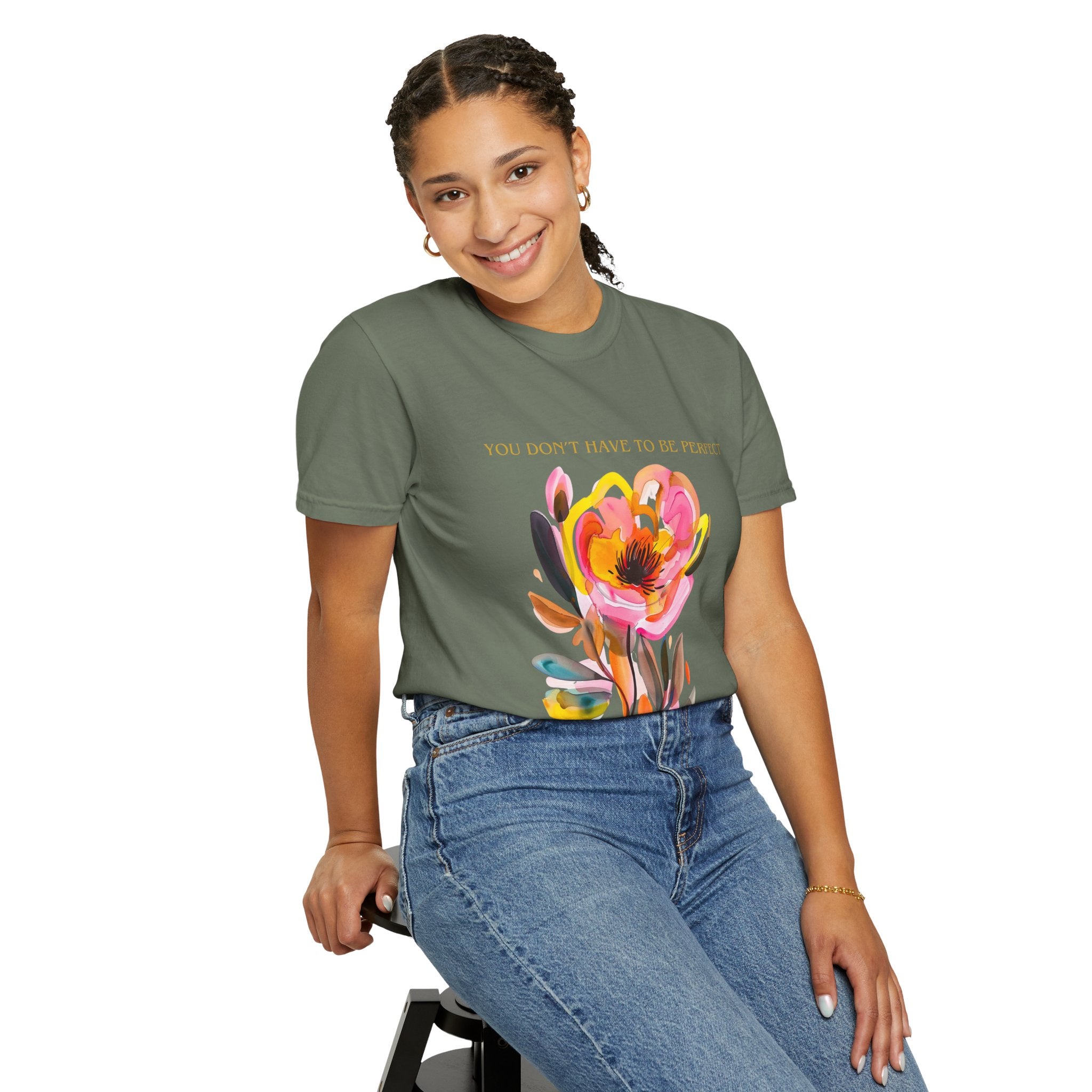You Don't Have to Be Perfect T-Shirt
