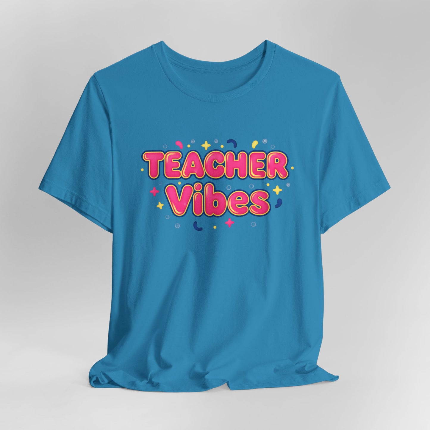 Teacher Vibes Tee | Dopamine Decor, Neon Gradient Squishy Text