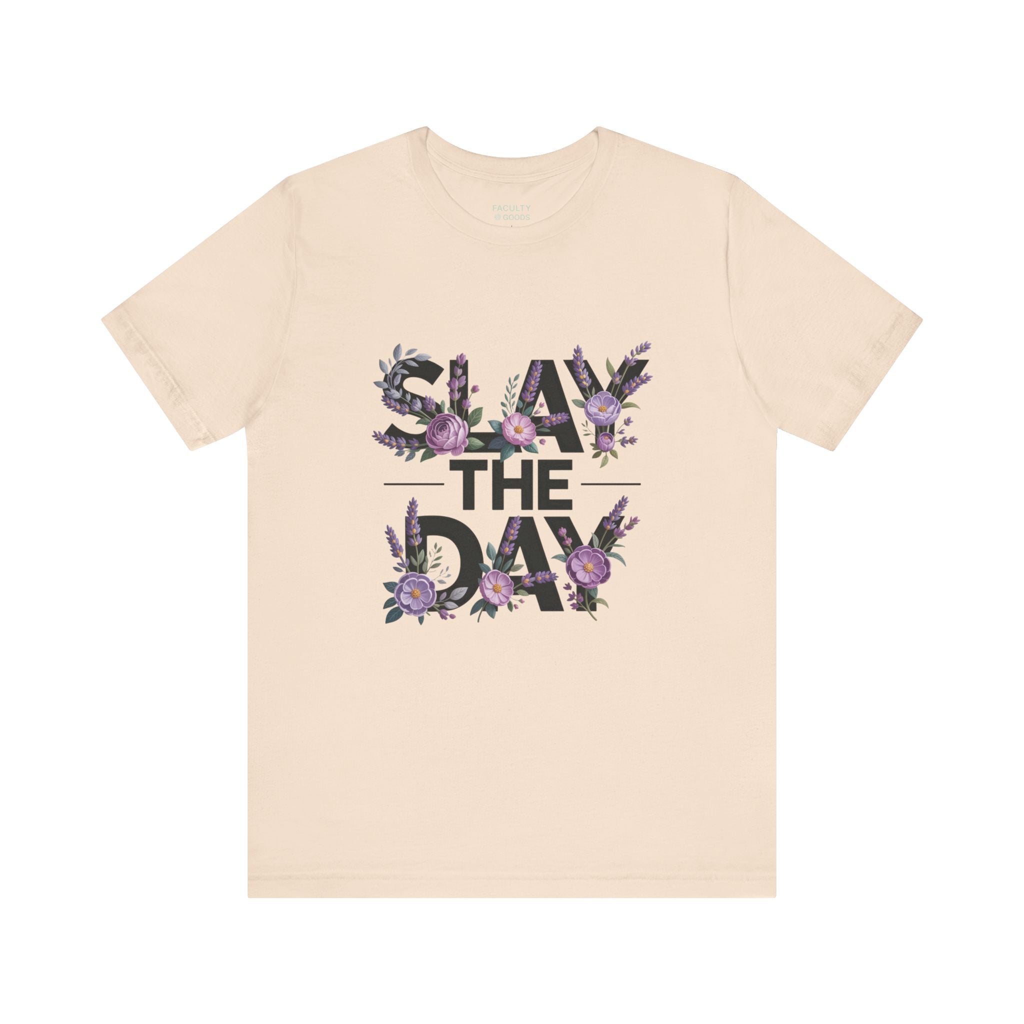Floral Slay The Day Tee
