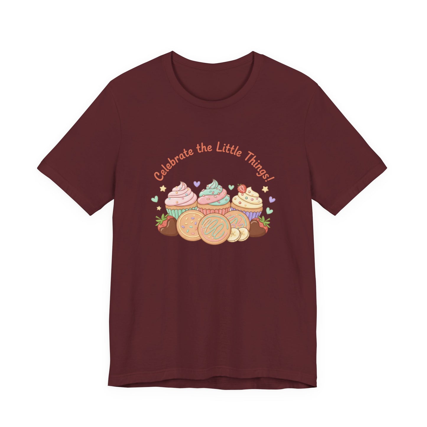 Celebrate the Little Things Tee | tiny desserts, sweet tooth design
