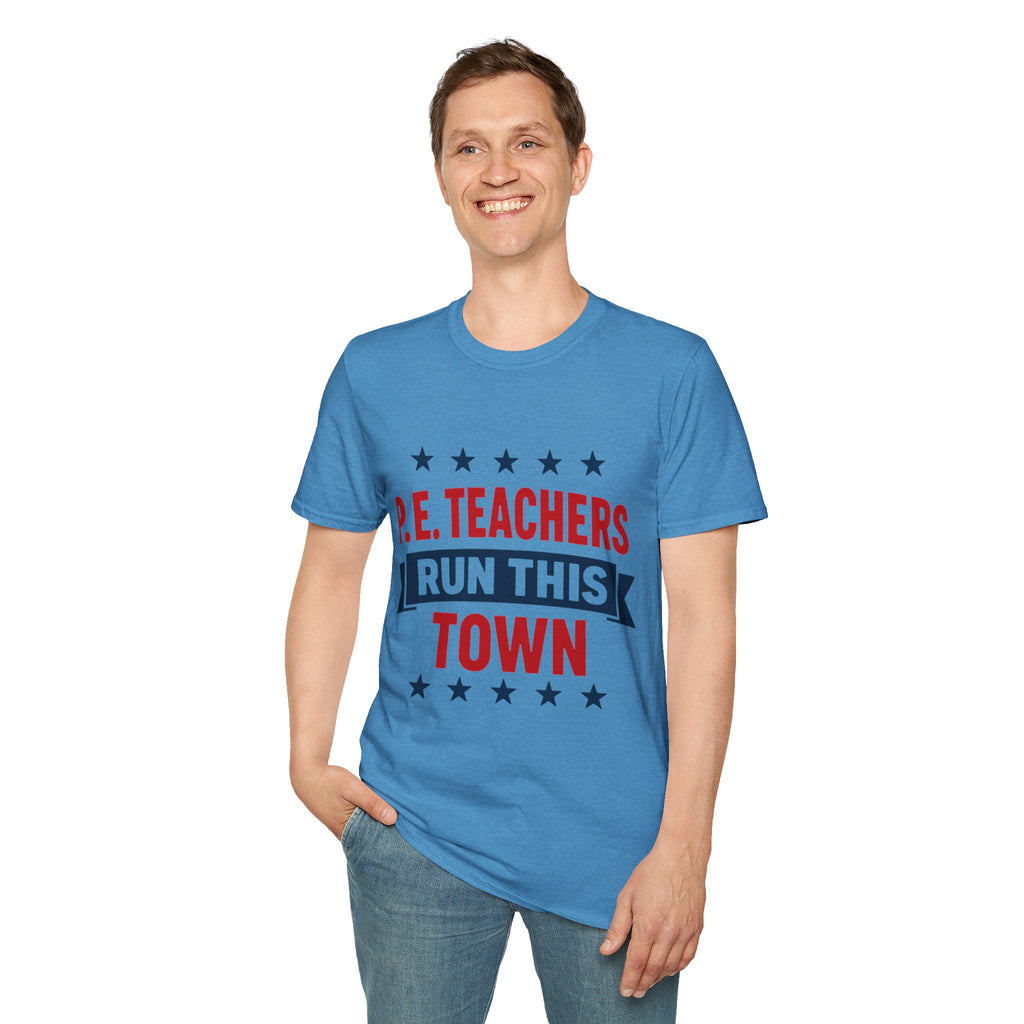 PE Teachers Run This Town Tee