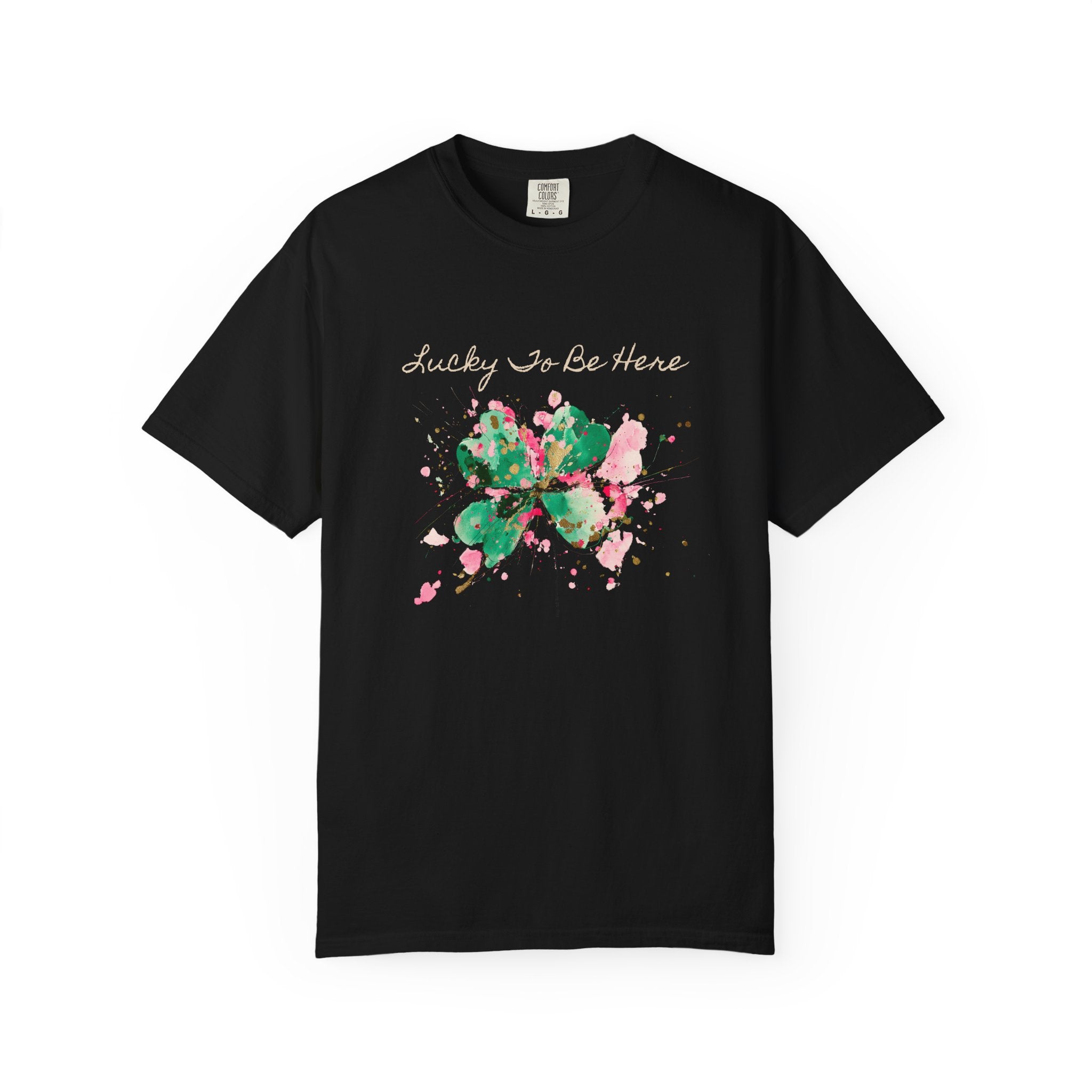 Lucky To Be Here T-Shirt