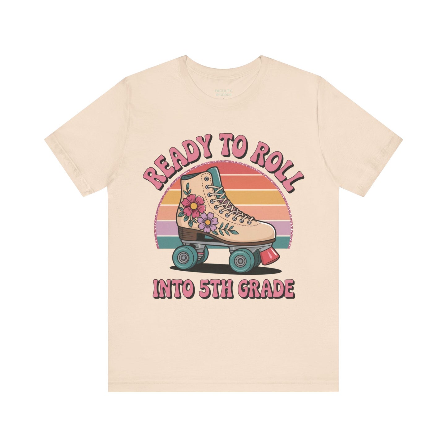 Ready to Roll Into 5th Grade Tee