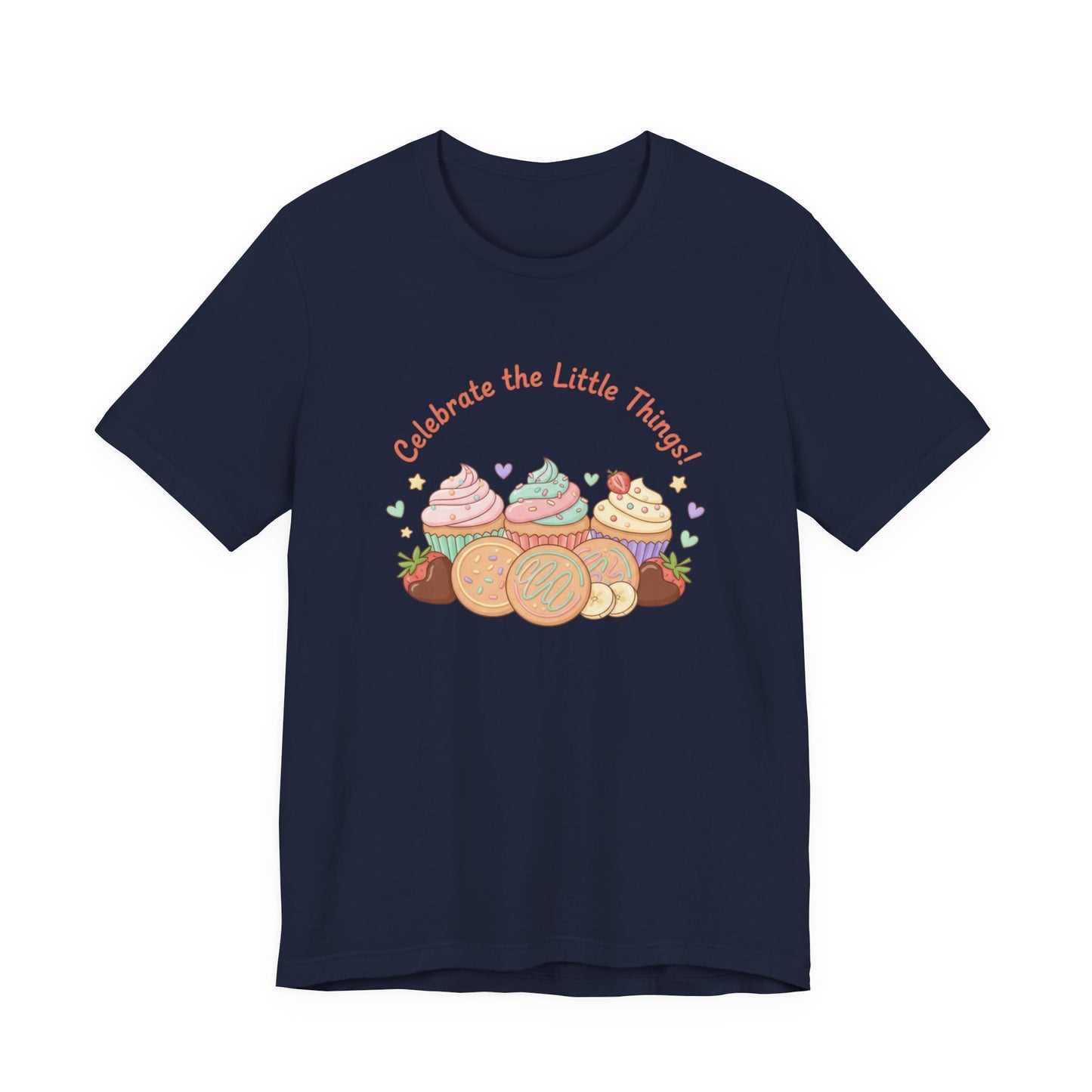 Celebrate the Little Things Tee | tiny desserts, sweet tooth design