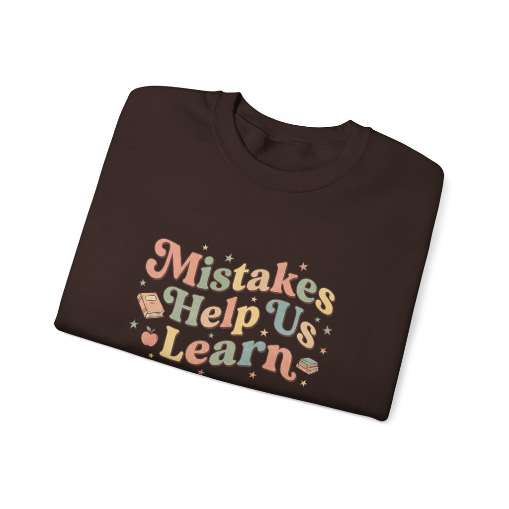 Mistakes Help Us Learn Crewneck Sweatshirt — Retro Inspirational Cozy Pullover