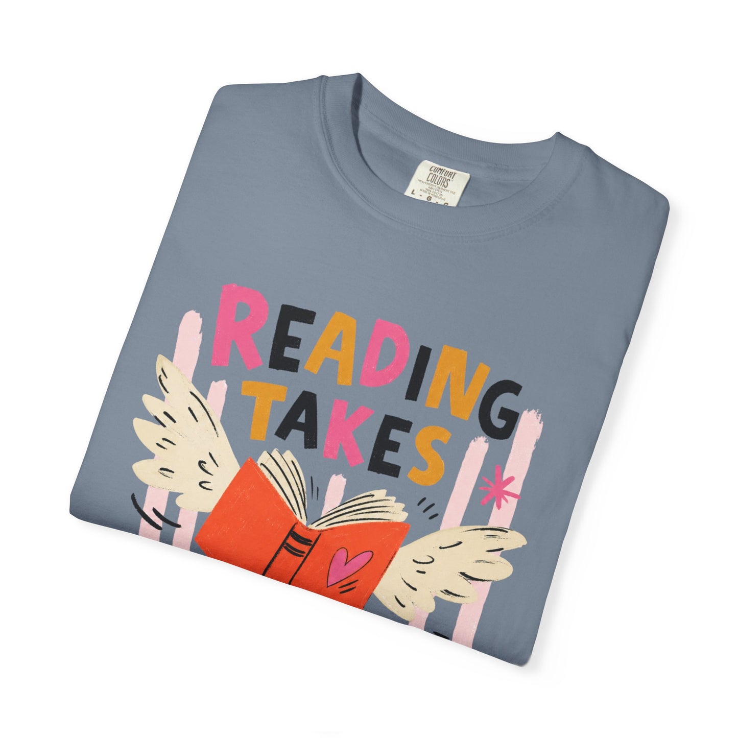 Reading Takes You Places T-Shirt, Comfort Colors 1717