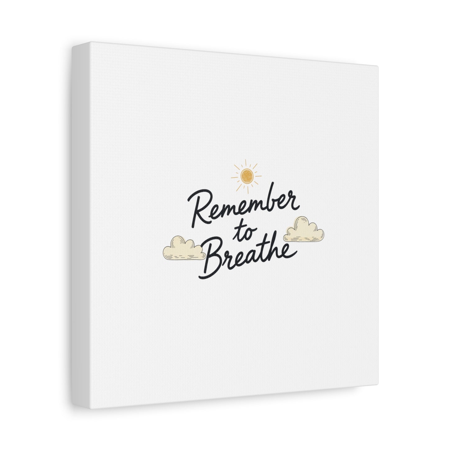 Remember to Breathe Canvas | analogue reminder, handwritten note aesthetic