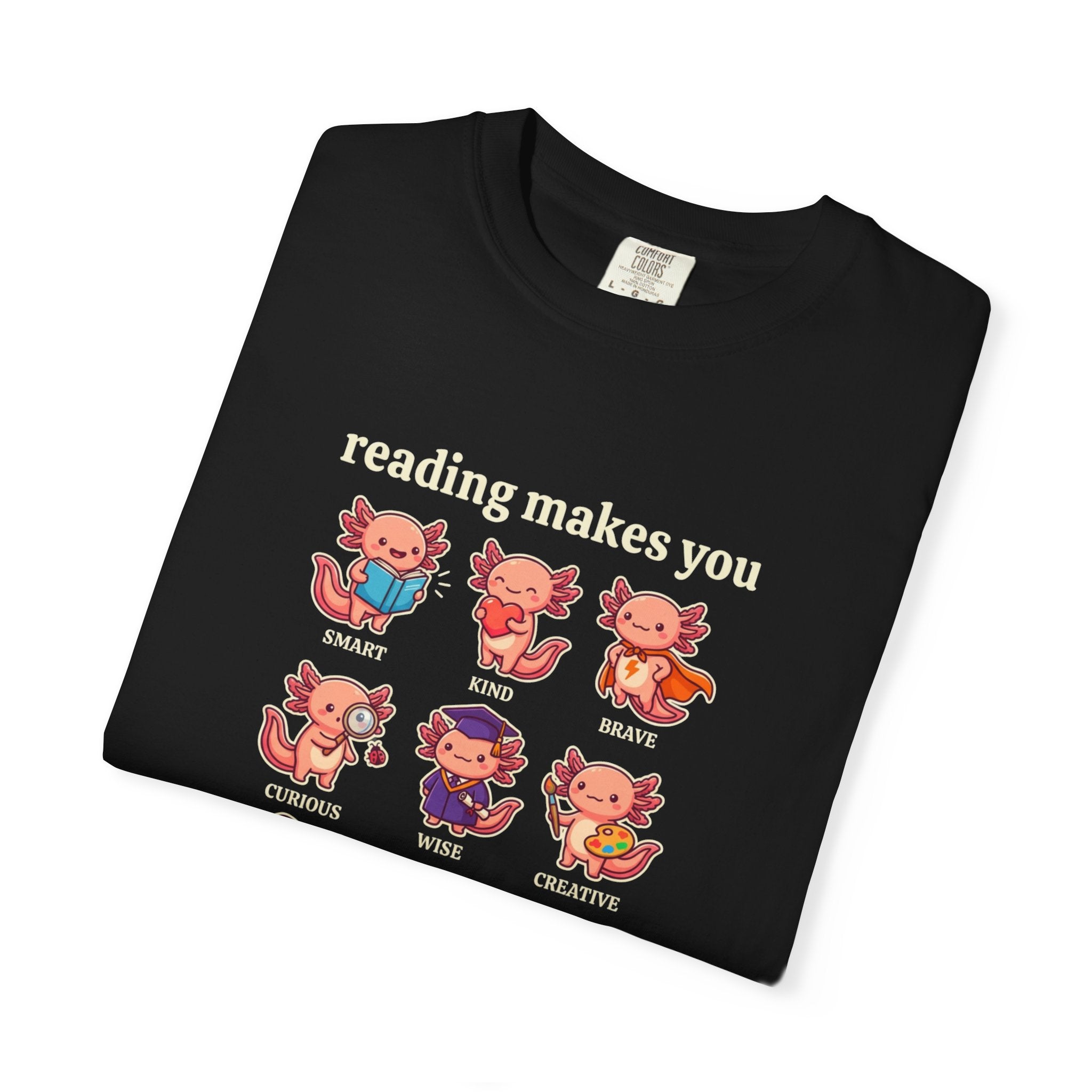 Axolotl Reading Makes You T‑Shirt