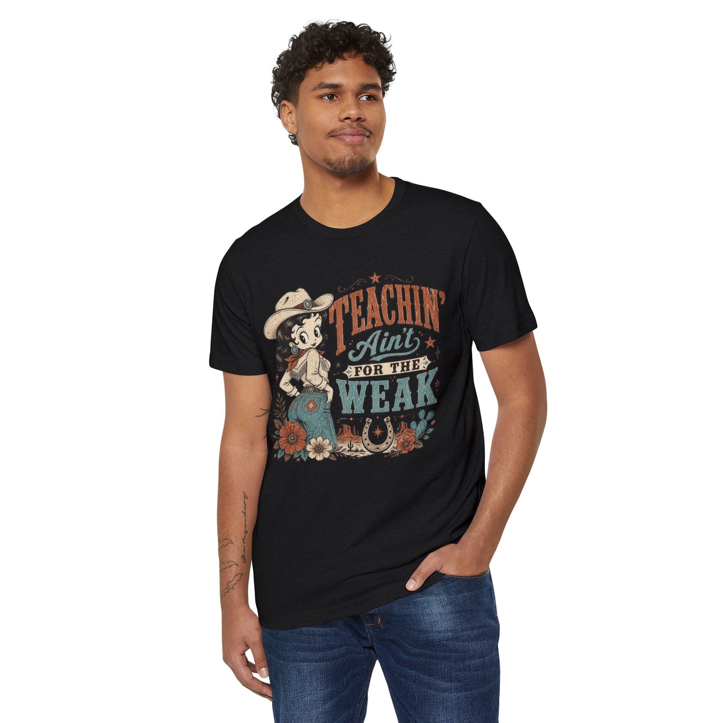 Teachin' Ain't for the Weak T-Shirt — Organic Retro Cowgirl Teacher Tee