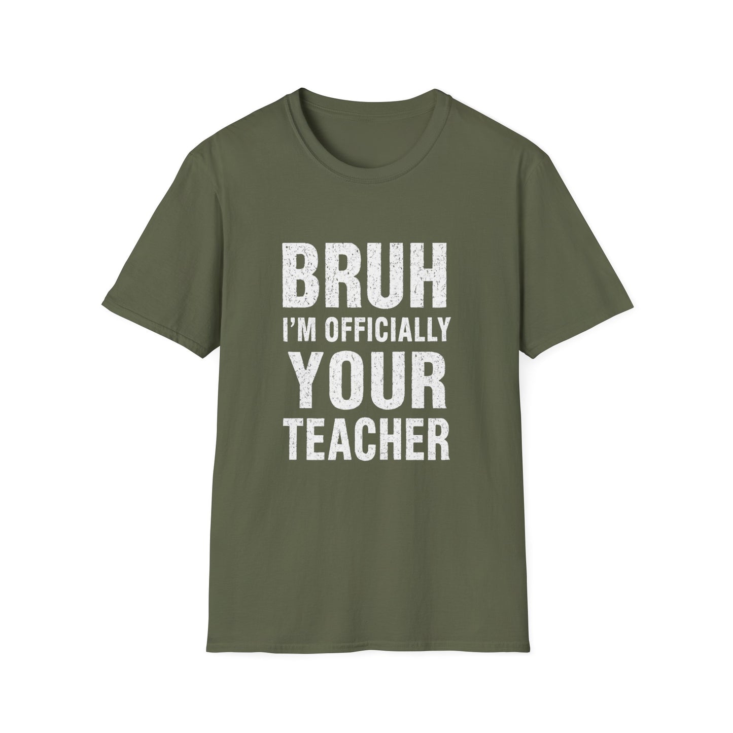 Bruh I'm Officially Your Teacher T-Shirt – Funny Teacher Tee for New/In-Training Educators