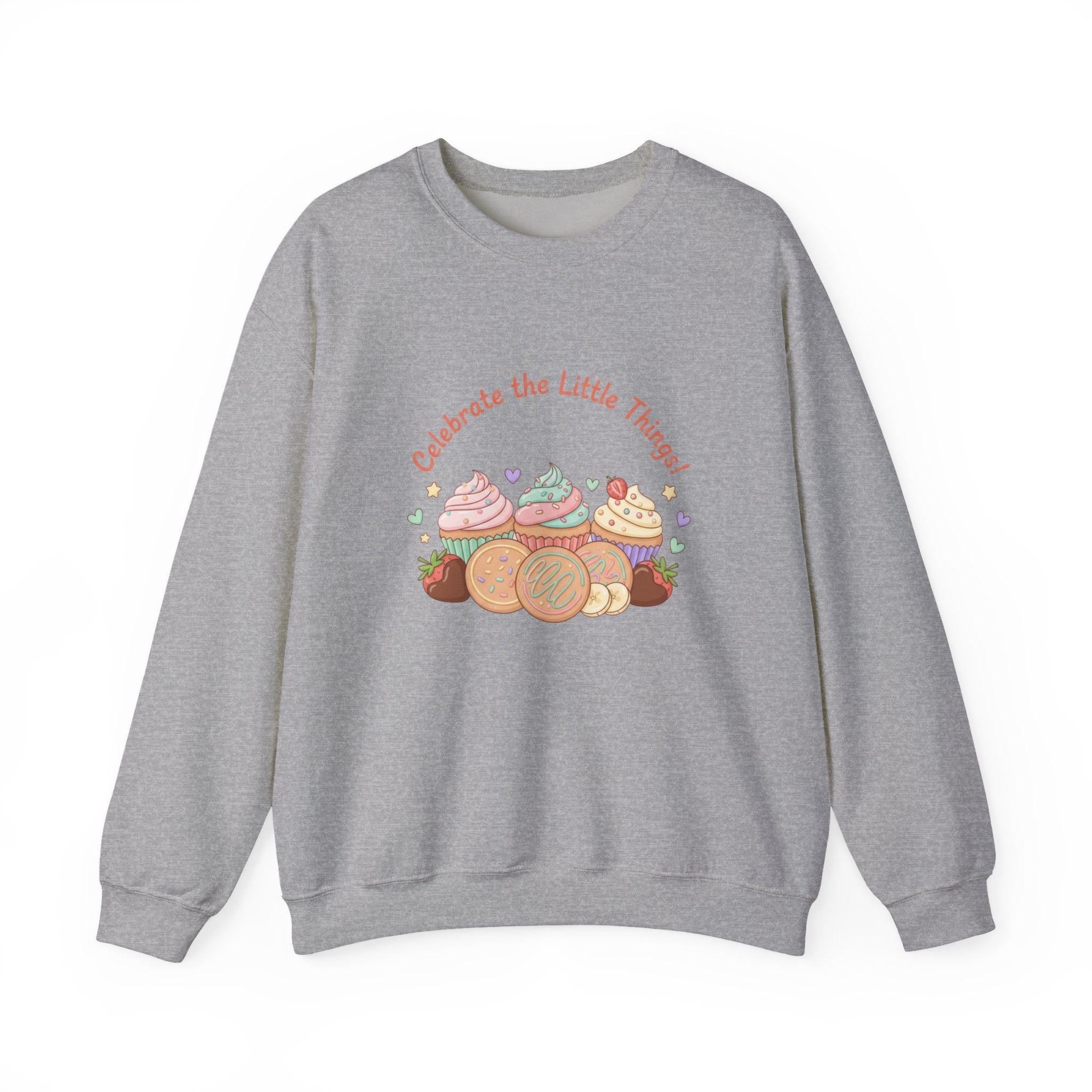 Celebrate the Little Things Sweatshirt | tiny desserts, sweet tooth design
