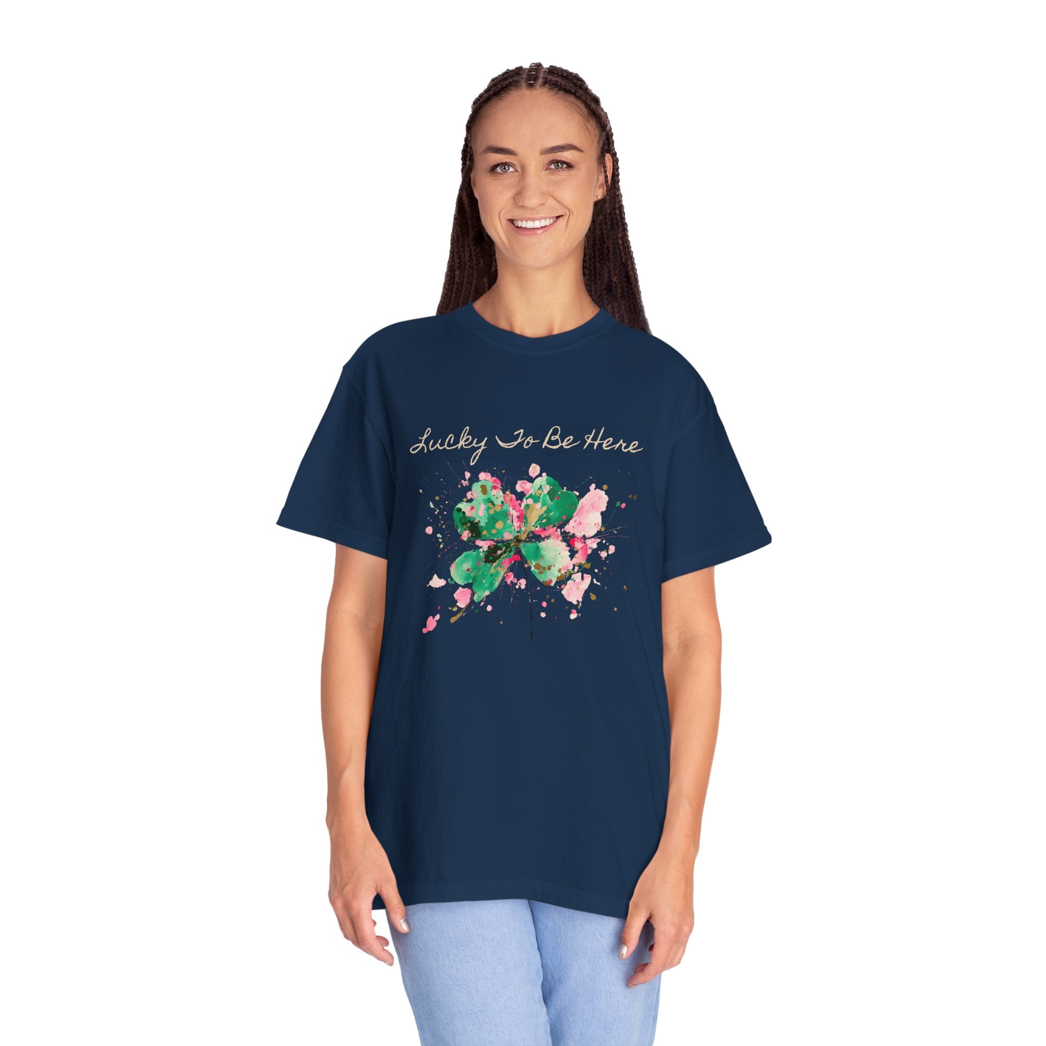 Lucky To Be Here T-Shirt