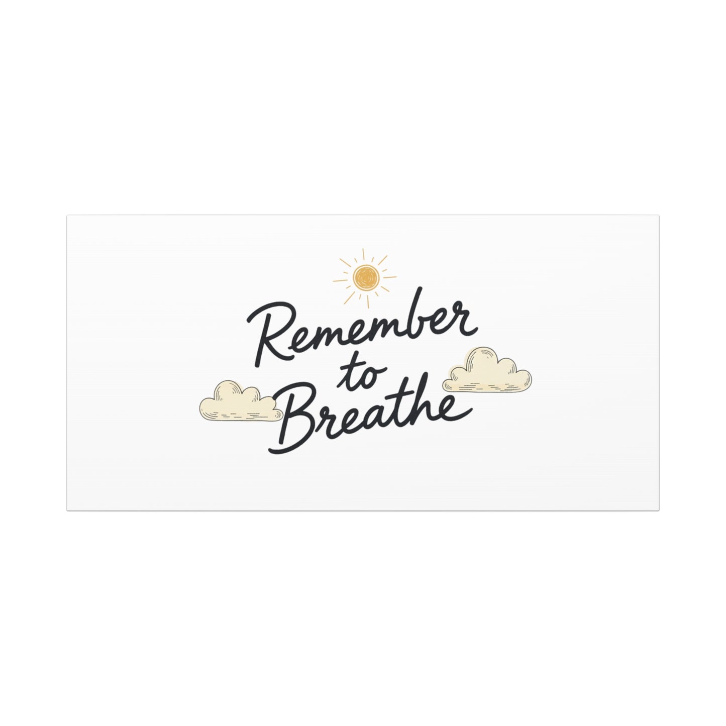 Remember to Breathe Canvas | analogue reminder, handwritten note aesthetic