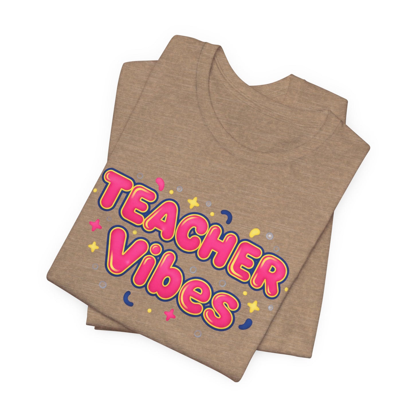 Teacher Vibes Tee | Dopamine Decor, Neon Gradient Squishy Text
