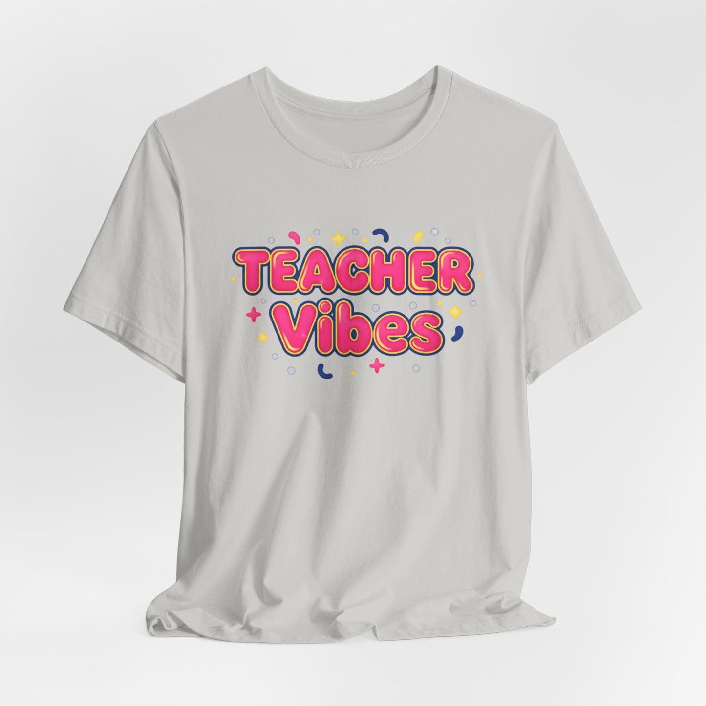 Teacher Vibes Tee | Dopamine Decor, Neon Gradient Squishy Text