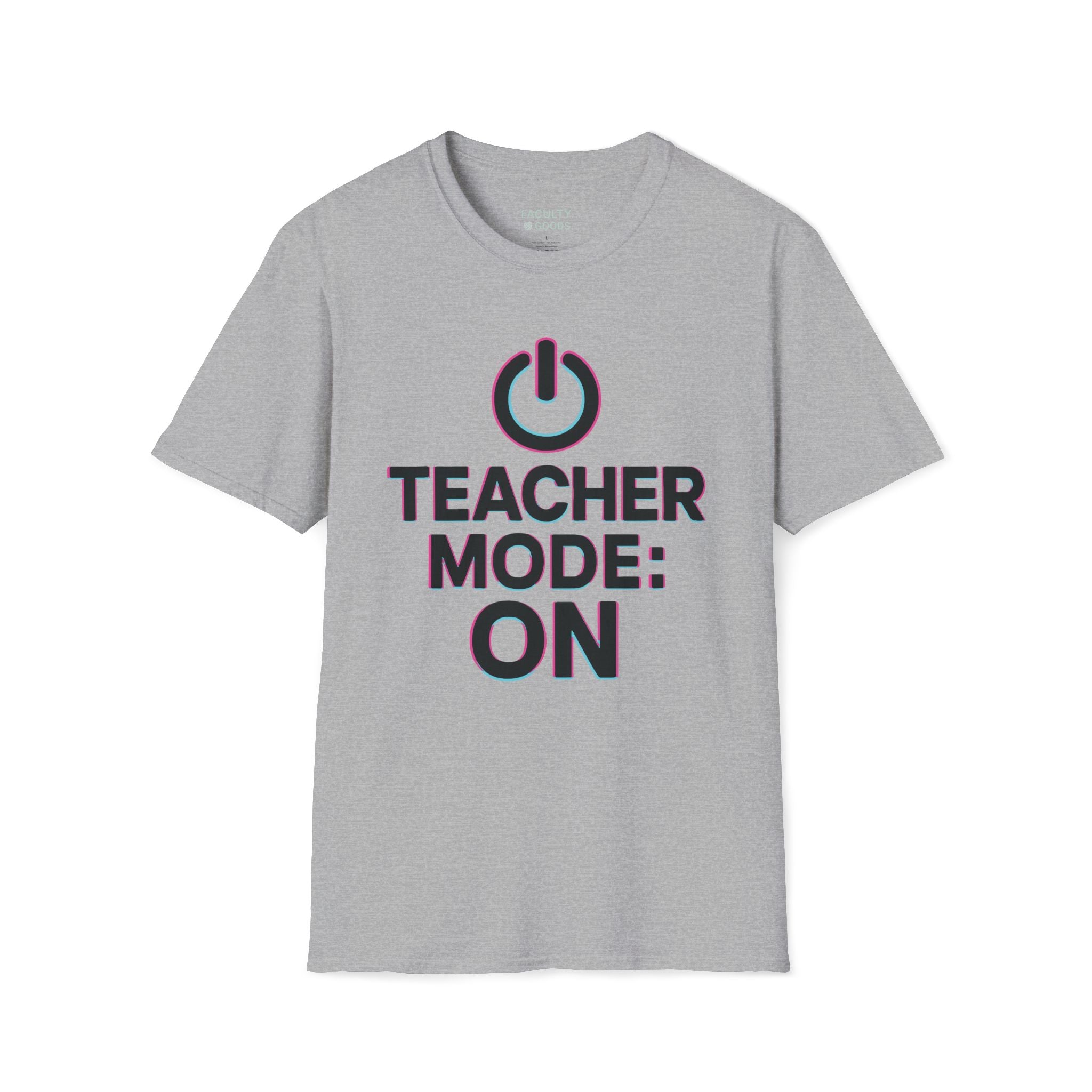Teacher Mode On T Shirt | Funny Teacher Shirt | Power Button Teacher Tee | Classroom Humor Shirt