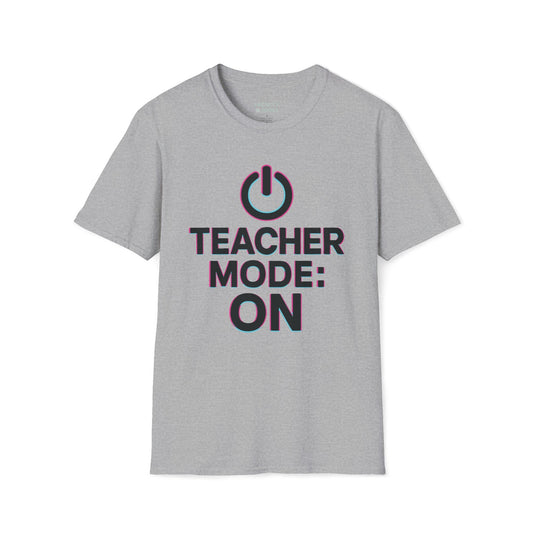 Teacher Mode On T Shirt | Funny Teacher Shirt | Power Button Teacher Tee | Classroom Humor Shirt