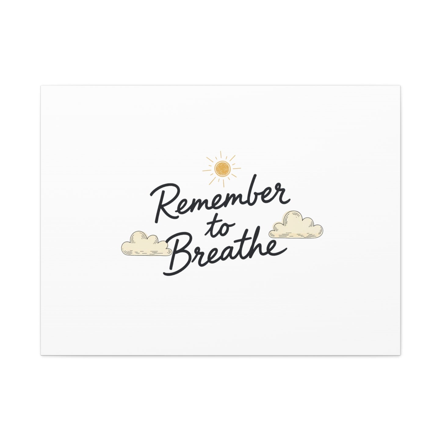 Remember to Breathe Canvas | analogue reminder, handwritten note aesthetic