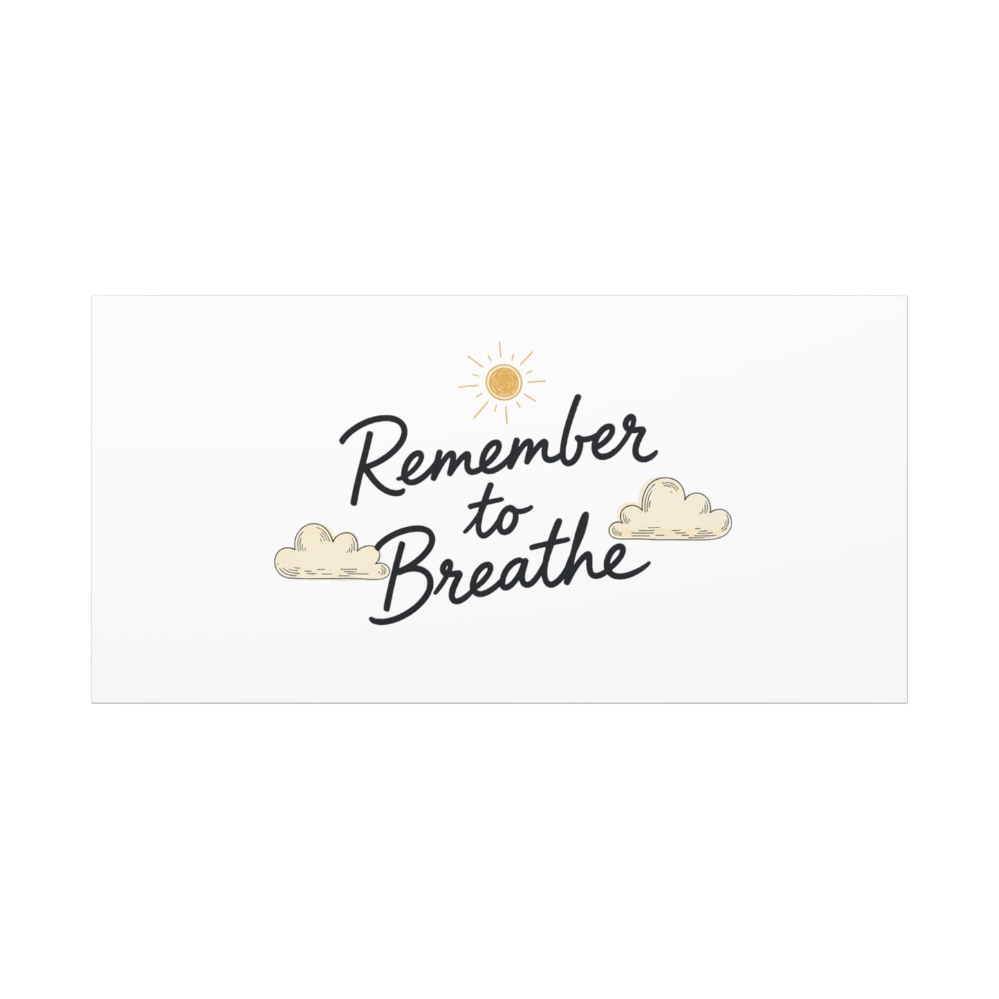 Remember to Breathe Canvas | analogue reminder, handwritten note aesthetic