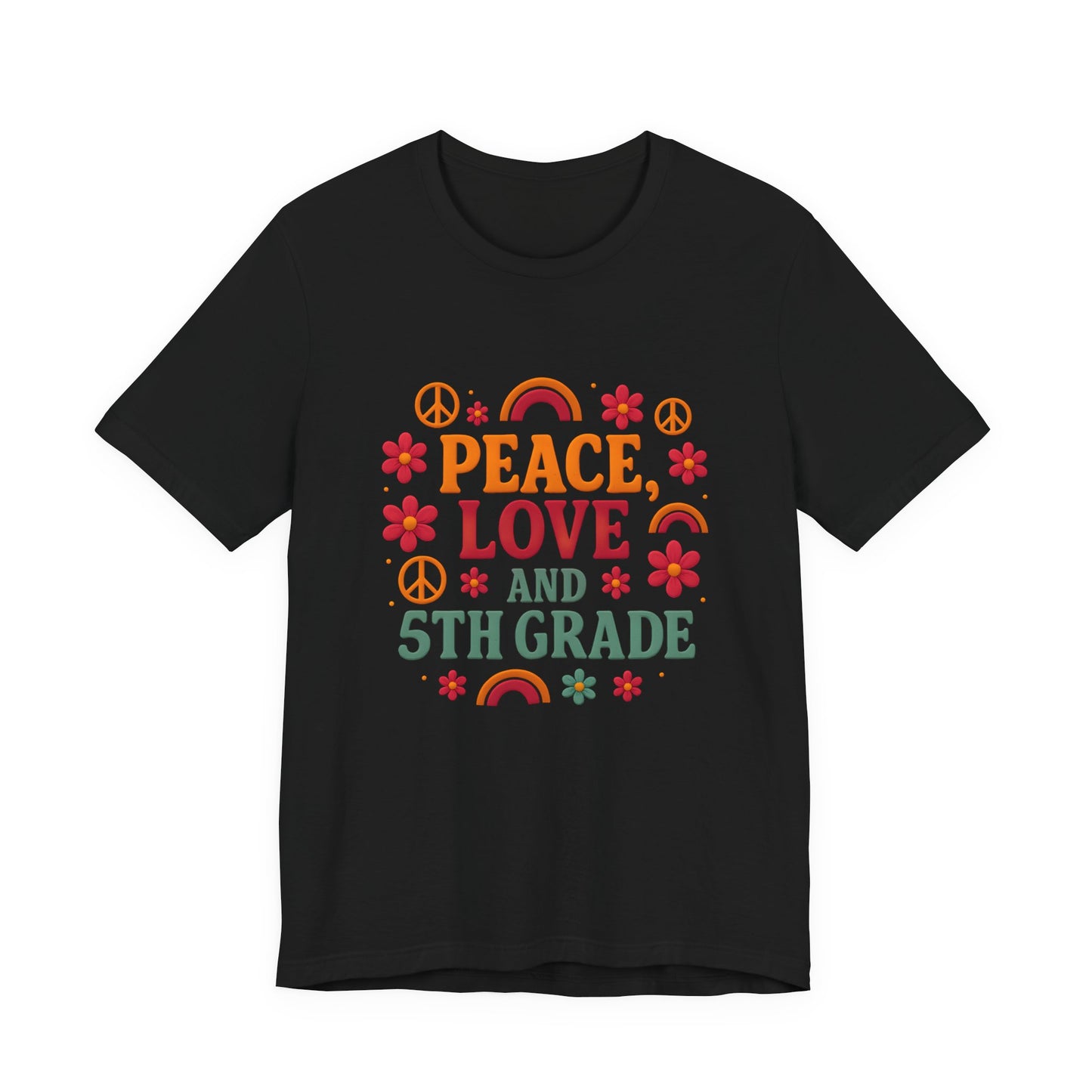 Copy of Peace, Love and 5th Grade T-Shirt — Retro Teacher Appreciation Tee