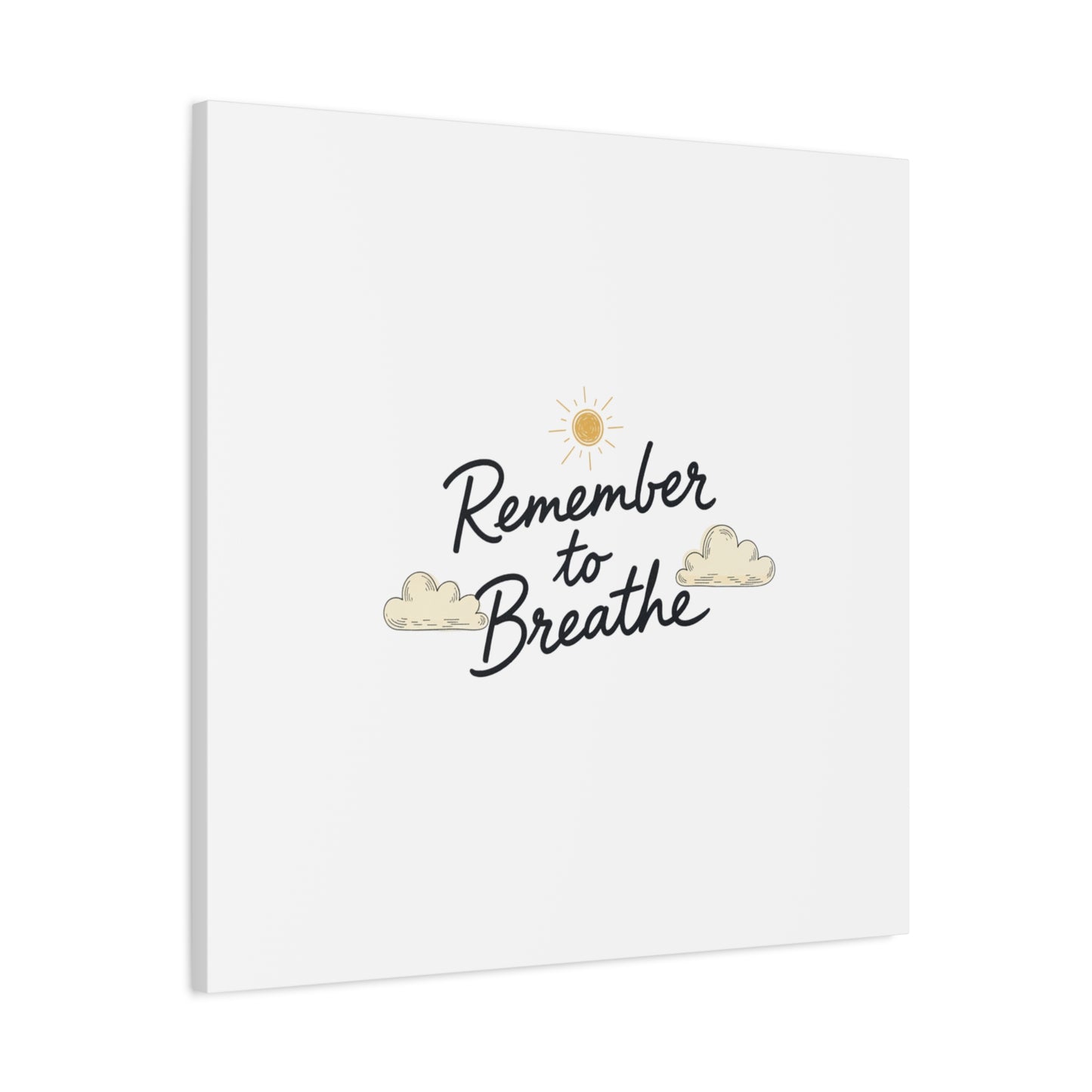 Remember to Breathe Canvas | analogue reminder, handwritten note aesthetic