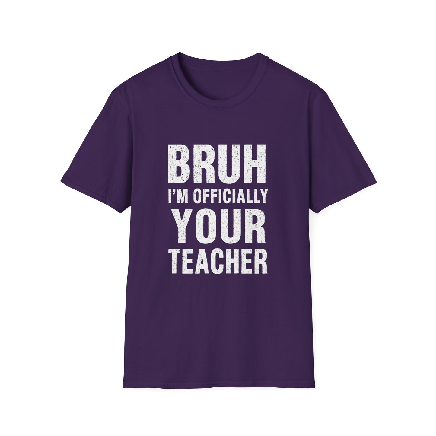 Bruh I’m Officially Your Teacher Tee — Funny Teacher T-Shirt for New Educators & Back-to-School