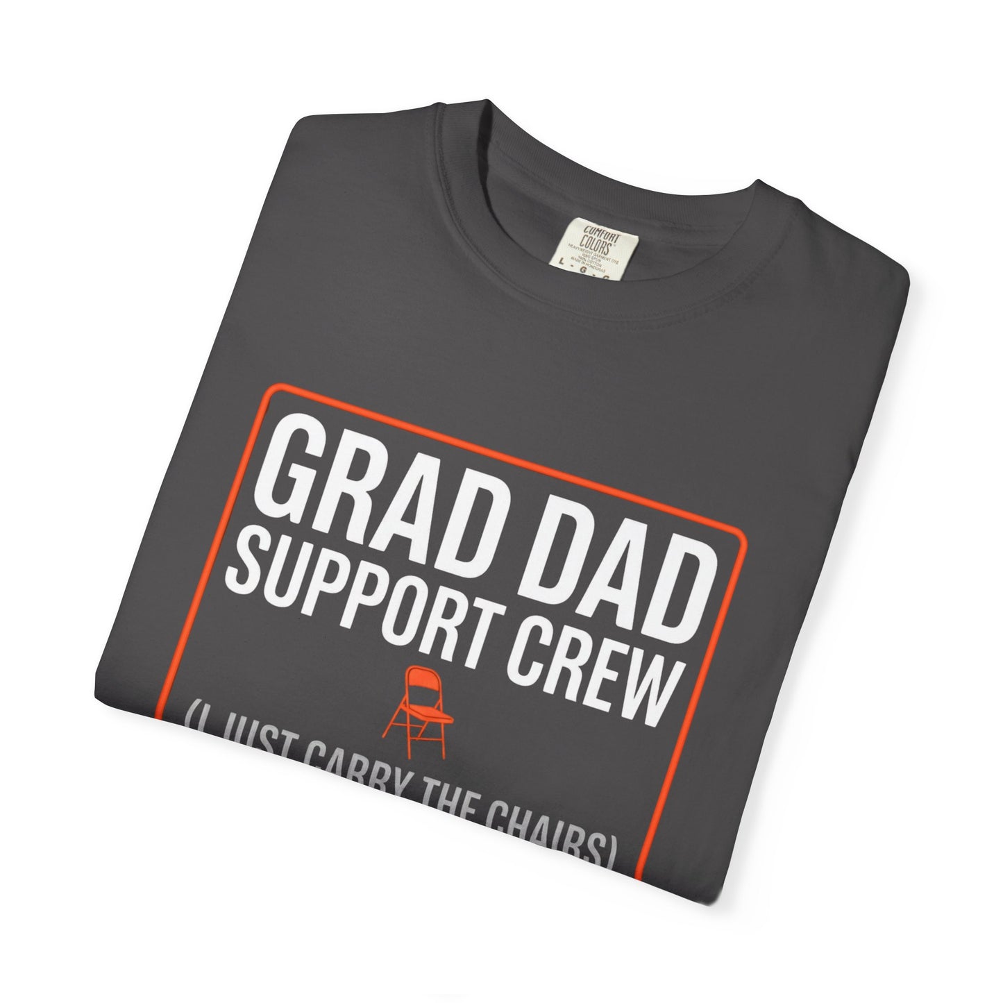Grade Dad (I Just Carry the Chairs) T-Shirt