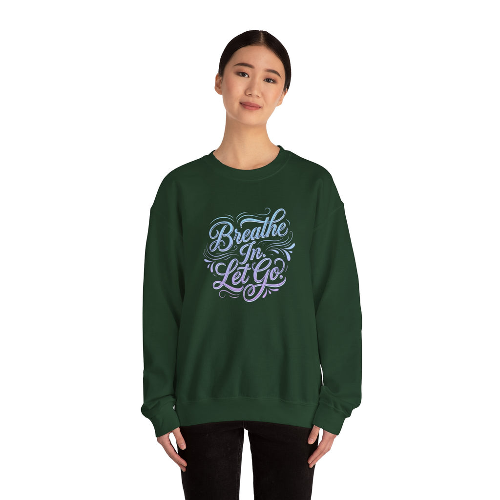 Crewneck Sweatshirt — “Breathe In, Let Go” Relaxation Graphic Pullover