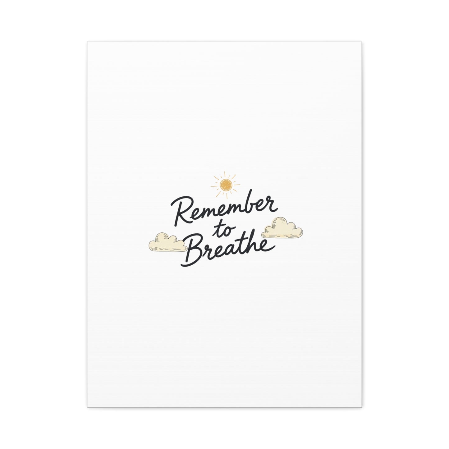 Remember to Breathe Canvas | analogue reminder, handwritten note aesthetic