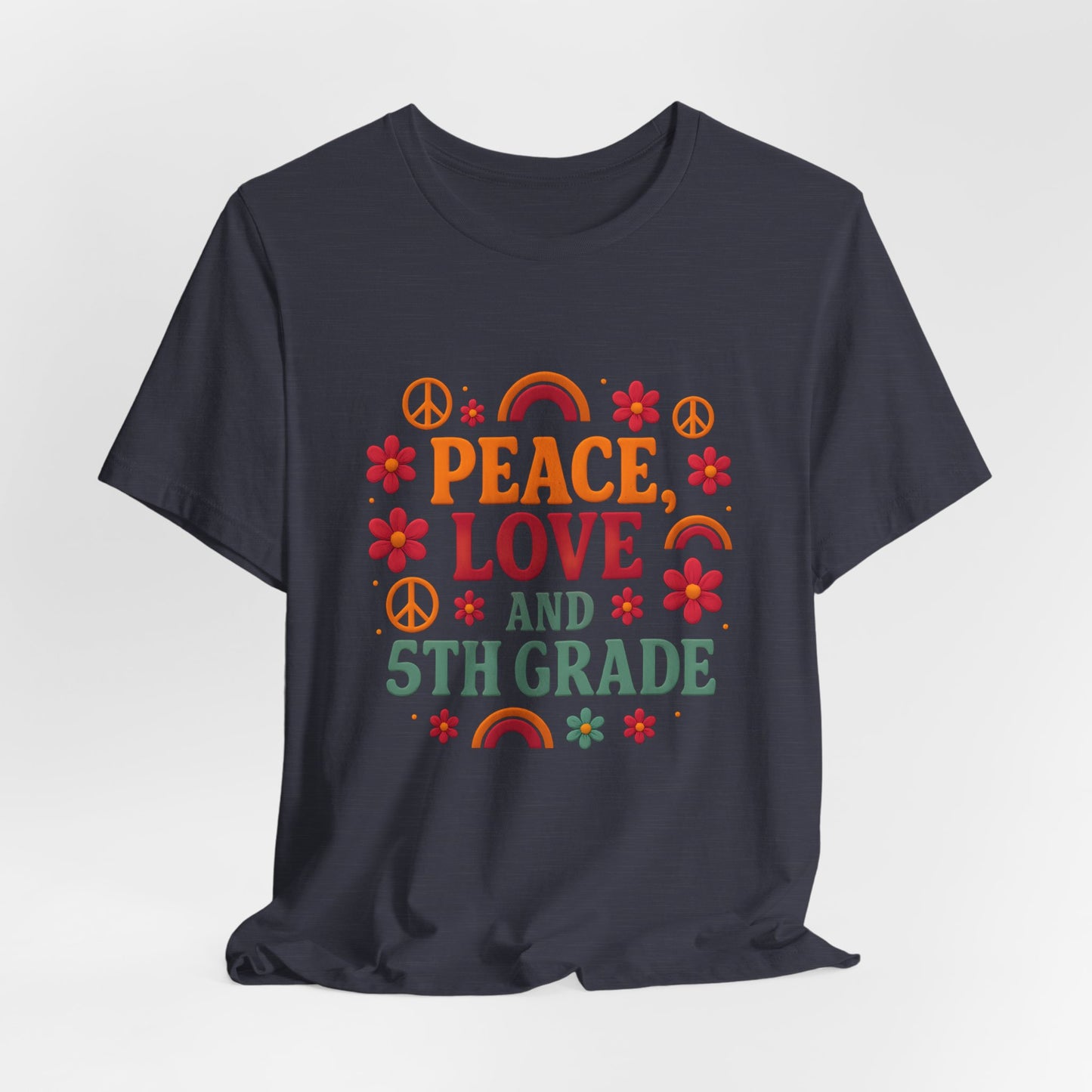 Copy of Peace, Love and 5th Grade T-Shirt — Retro Teacher Appreciation Tee