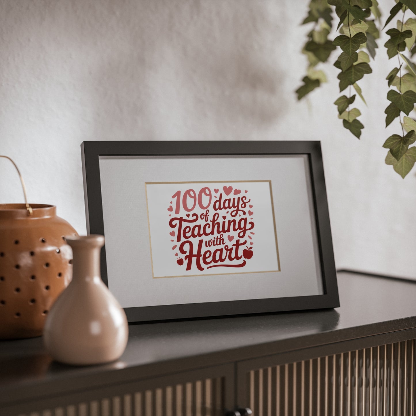 100 Days of Teaching with Heart Framed Poster