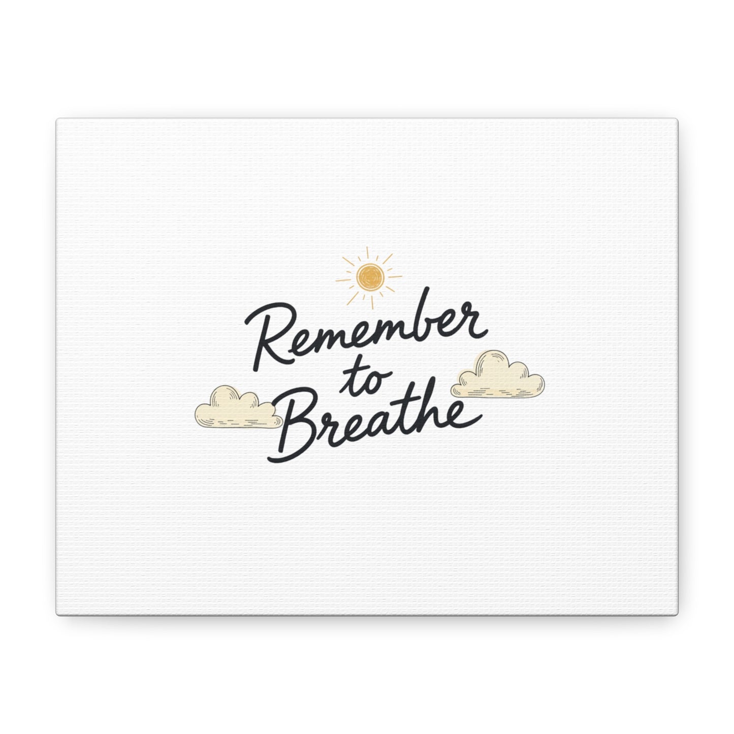 Remember to Breathe Canvas | analogue reminder, handwritten note aesthetic